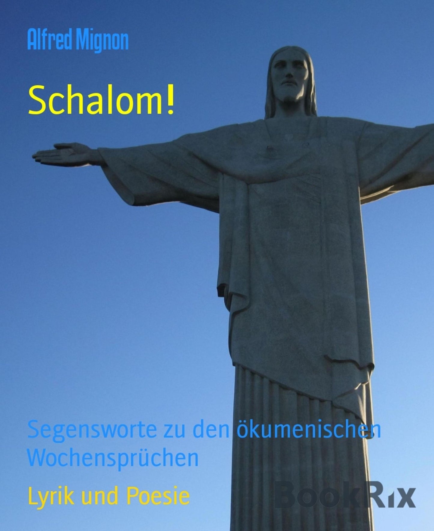 Schalom!: Segensworte zu den ökumenischen Wochensprüchen