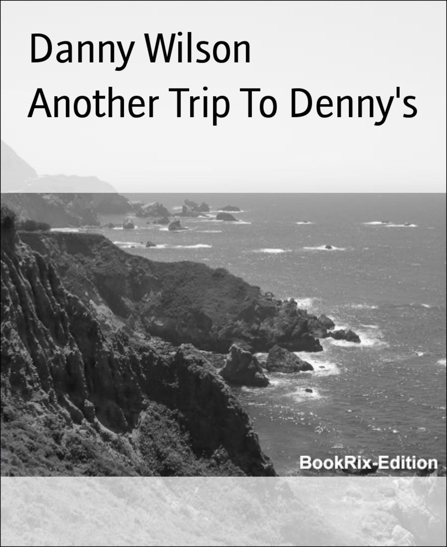 Another Trip To Denny's