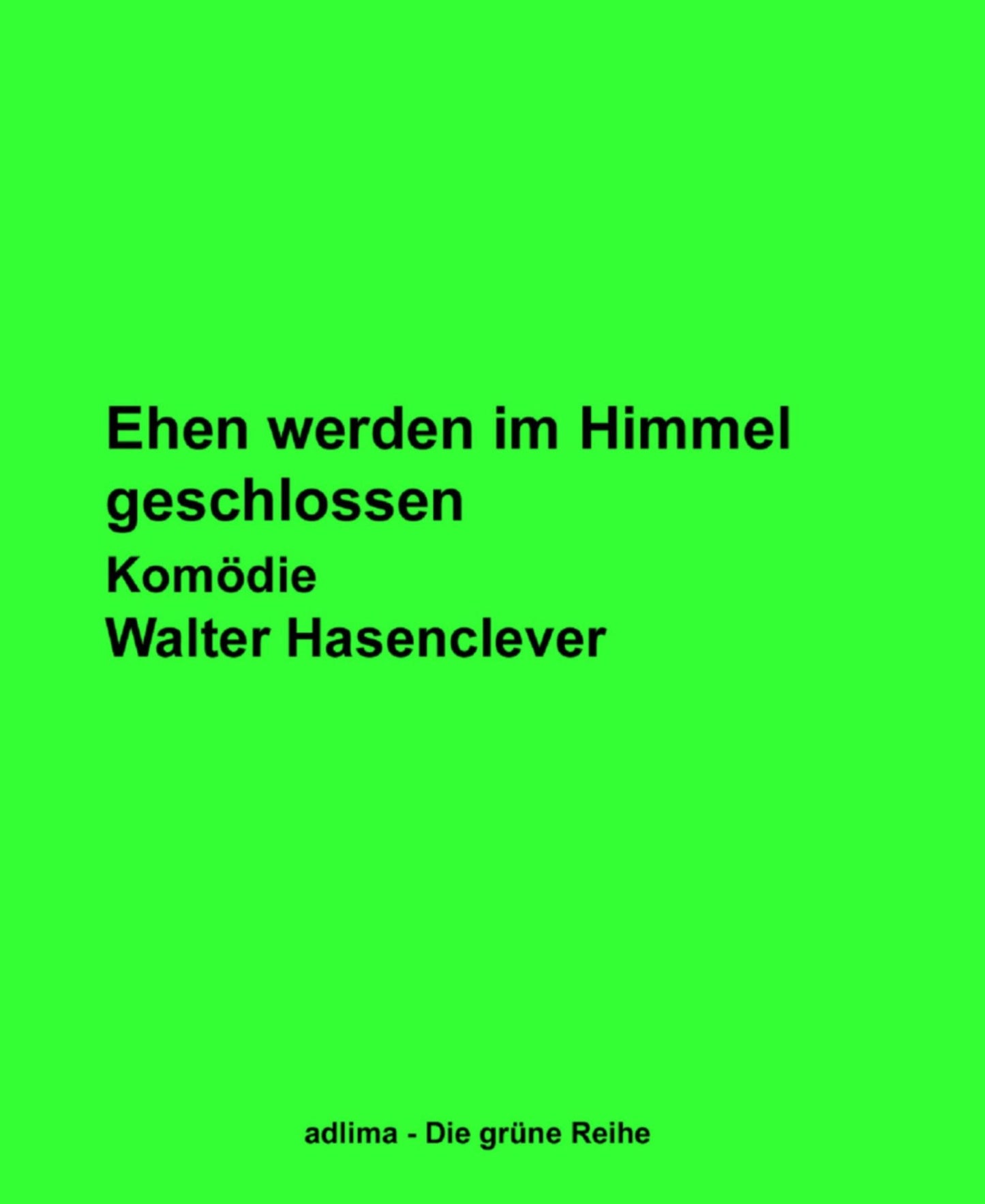 Ehen werden im Himmel geschlossen: Komödie