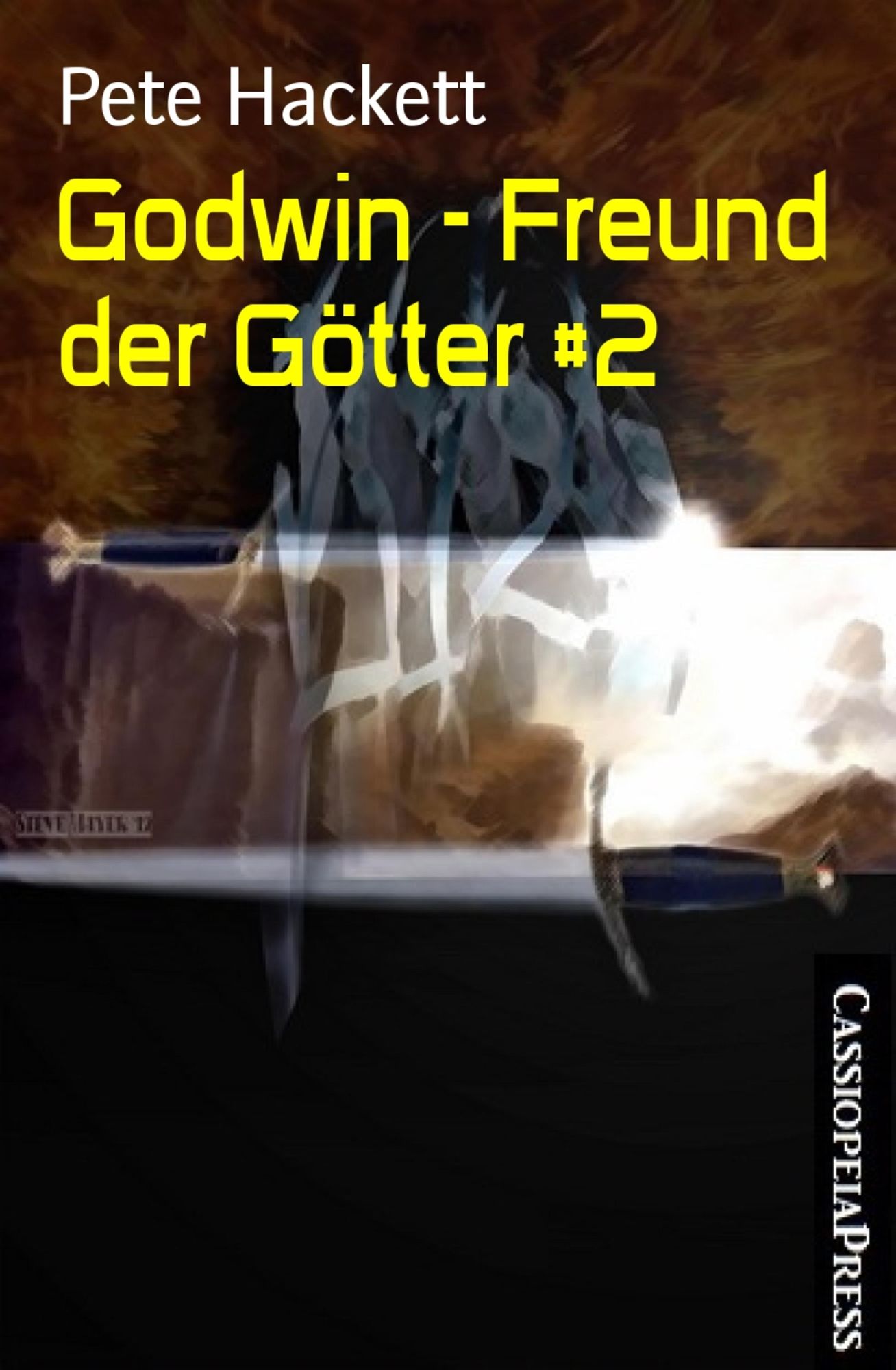 Godwin - Freund der Götter #2: Godwins Pakt mit den Göttern - Teil 2 des Cassiopeiapress Heroic Fantasy Serials