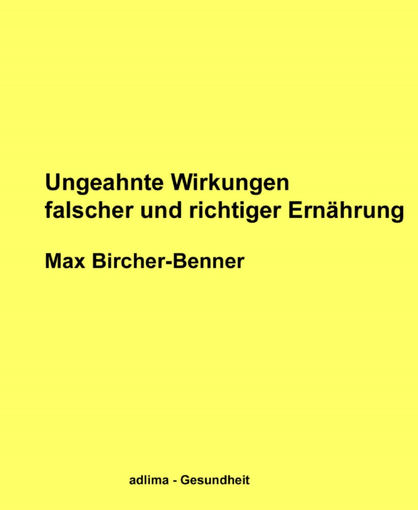 Ungeahnte Wirkungen falscher und richtiger Ernährung