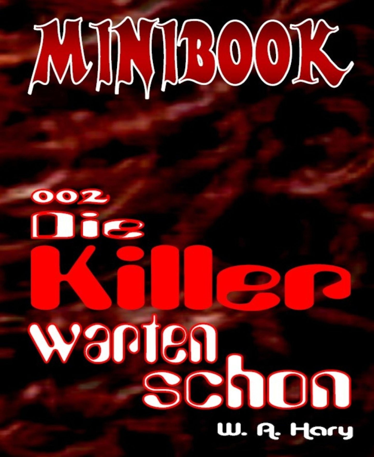 MINIBOOK 002: Die Killer warten schon