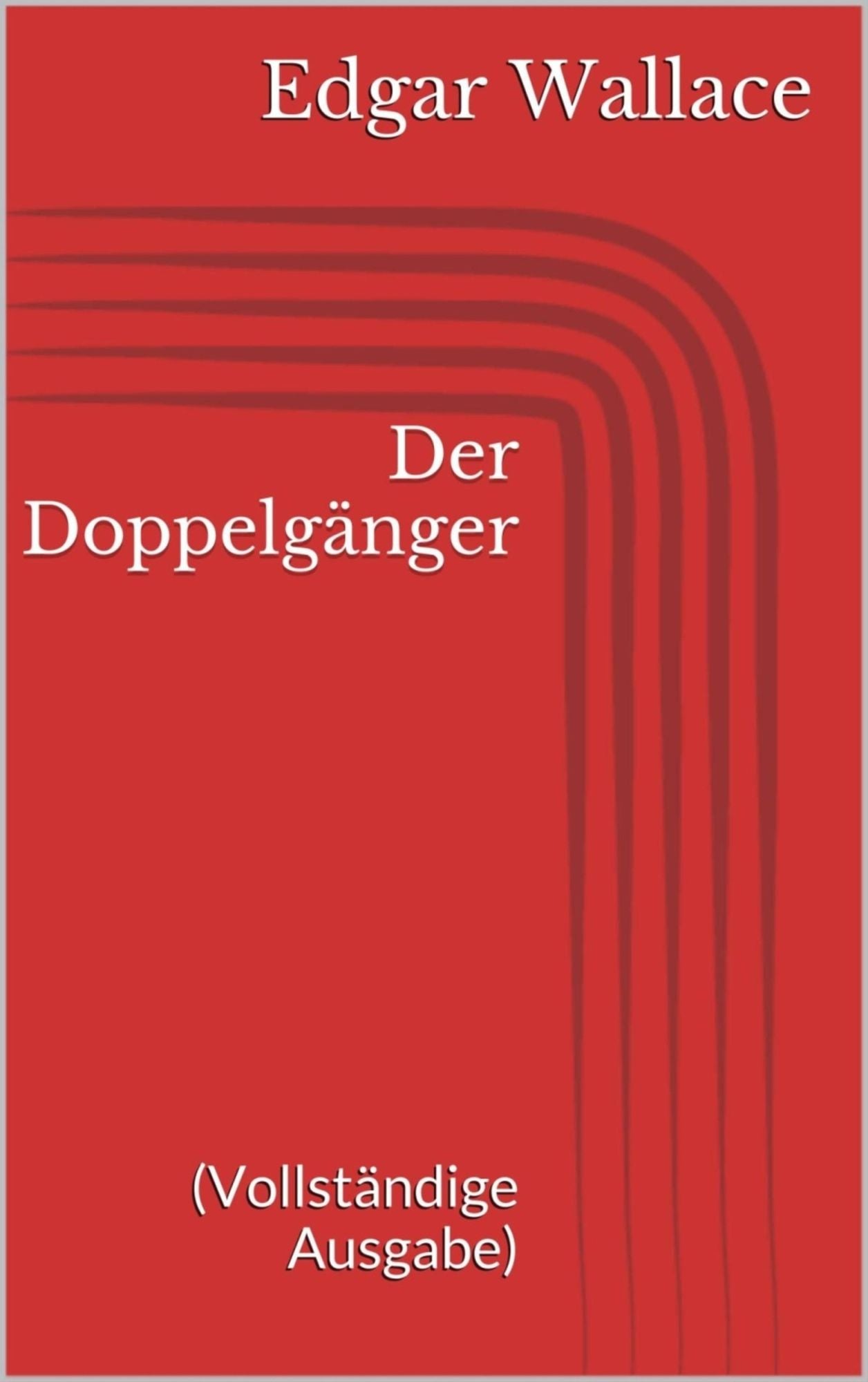 Der Doppelgänger (Vollständige Ausgabe)