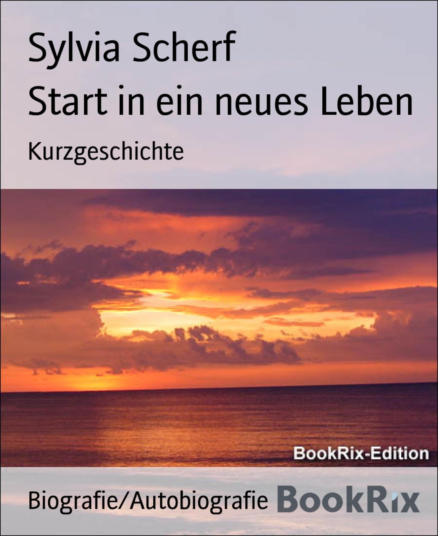 Start in ein neues Leben: Kurzgeschichte