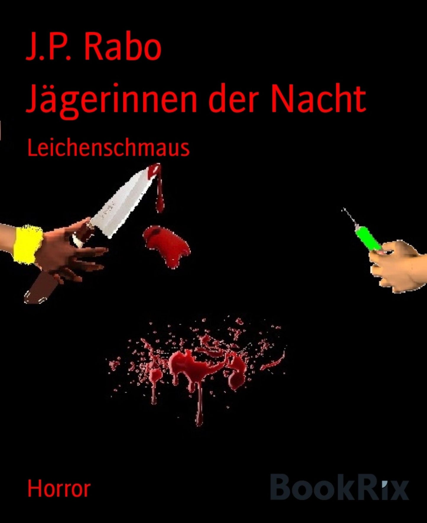 Jägerinnen der Nacht: Leichenschmaus