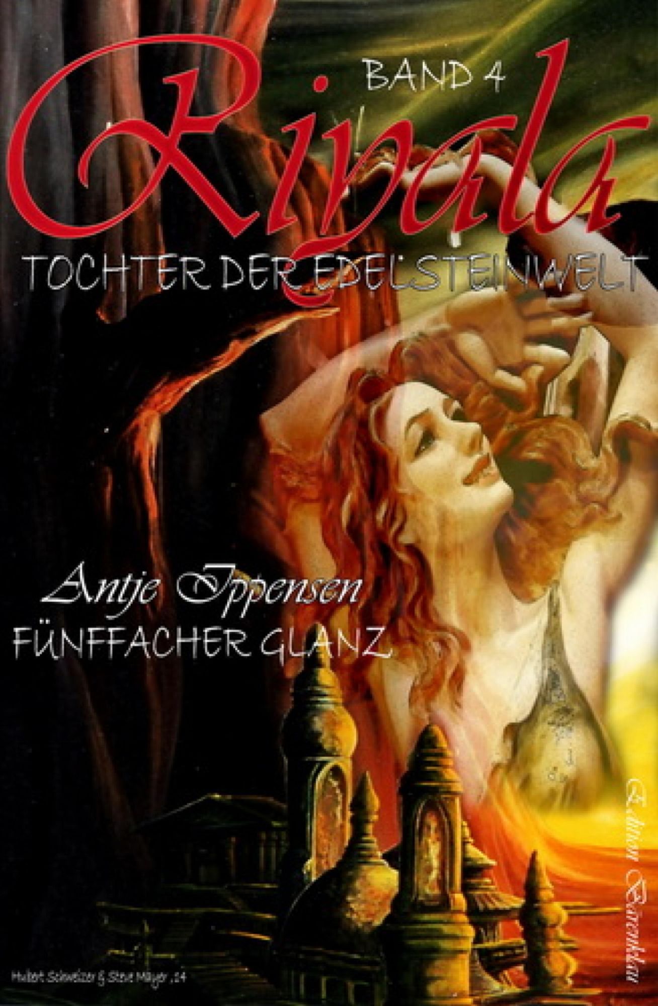 Riyala - Tochter der Edelsteinwelt, Band 4: Fünffacher Glanz: Cassiopeiapress Fantasy/ Edition Bärenklau