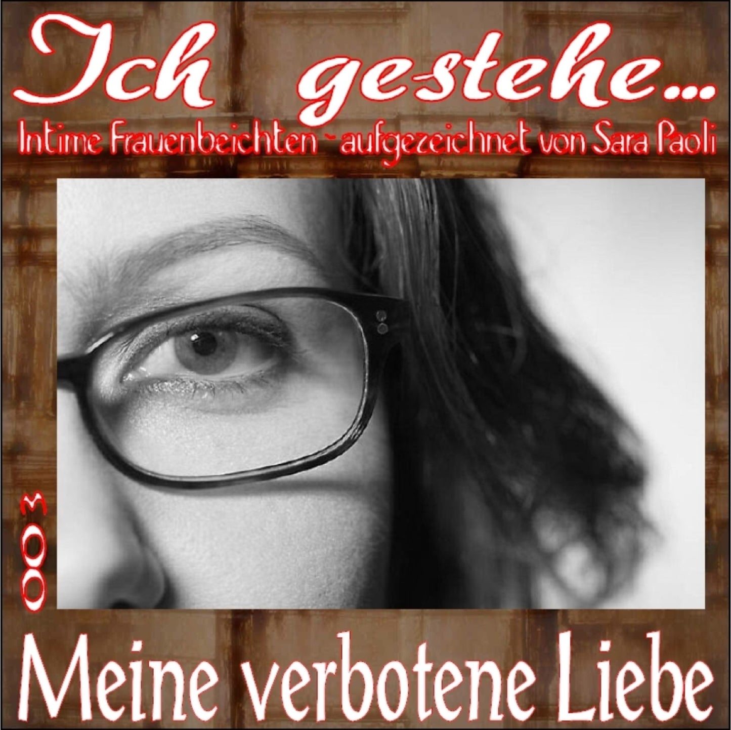 Ich gestehe 003 Meine verbotene Liebe