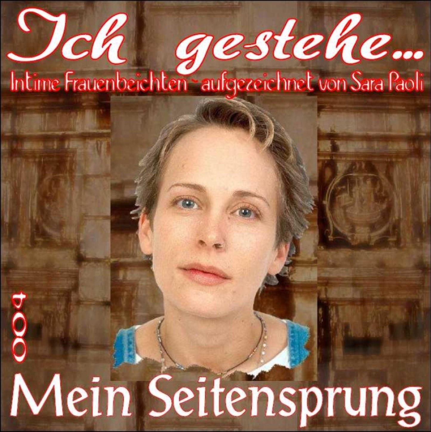Ich gestehe 004 Mein Seitensprung