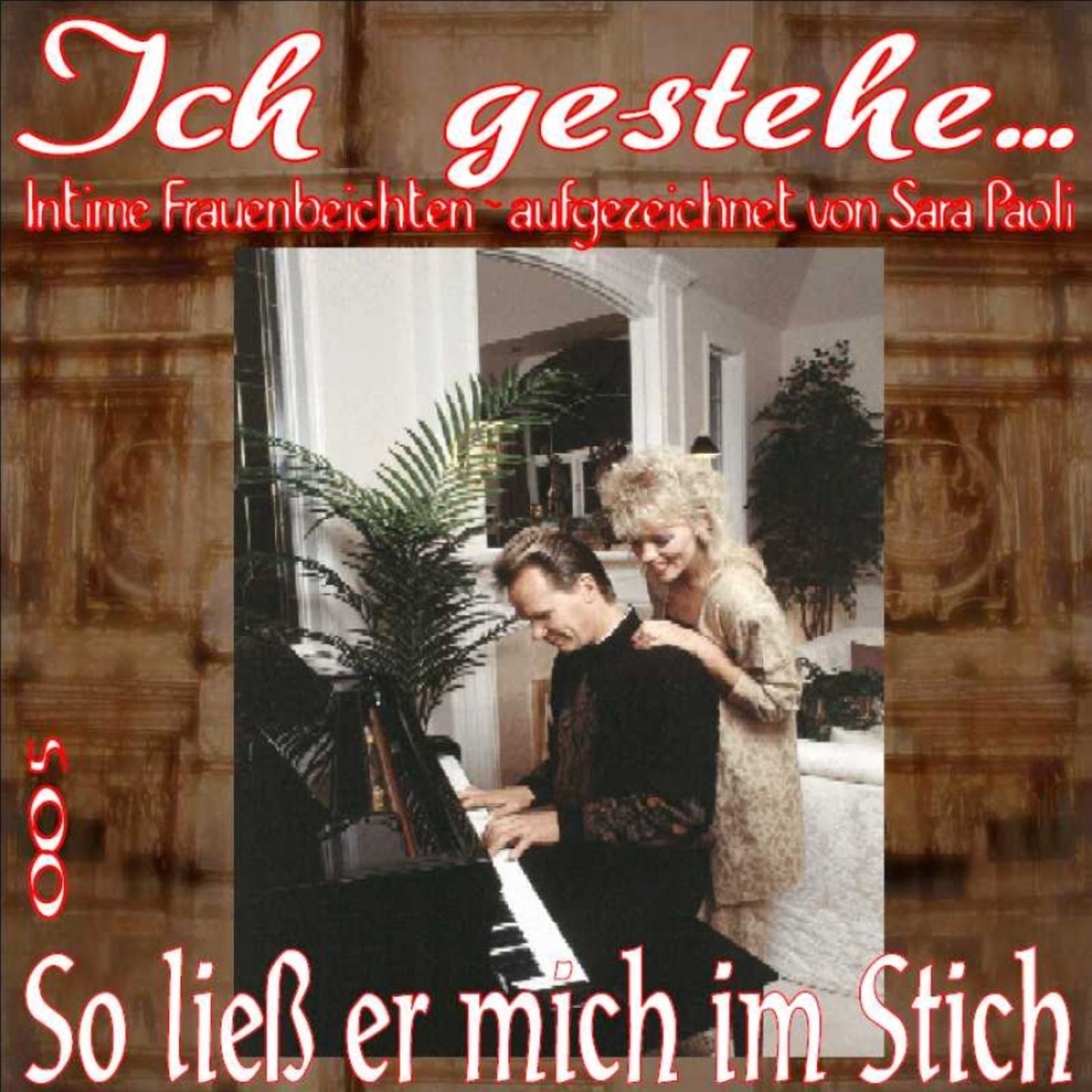 Ich gestehe 005 So ließ er mich im Stich