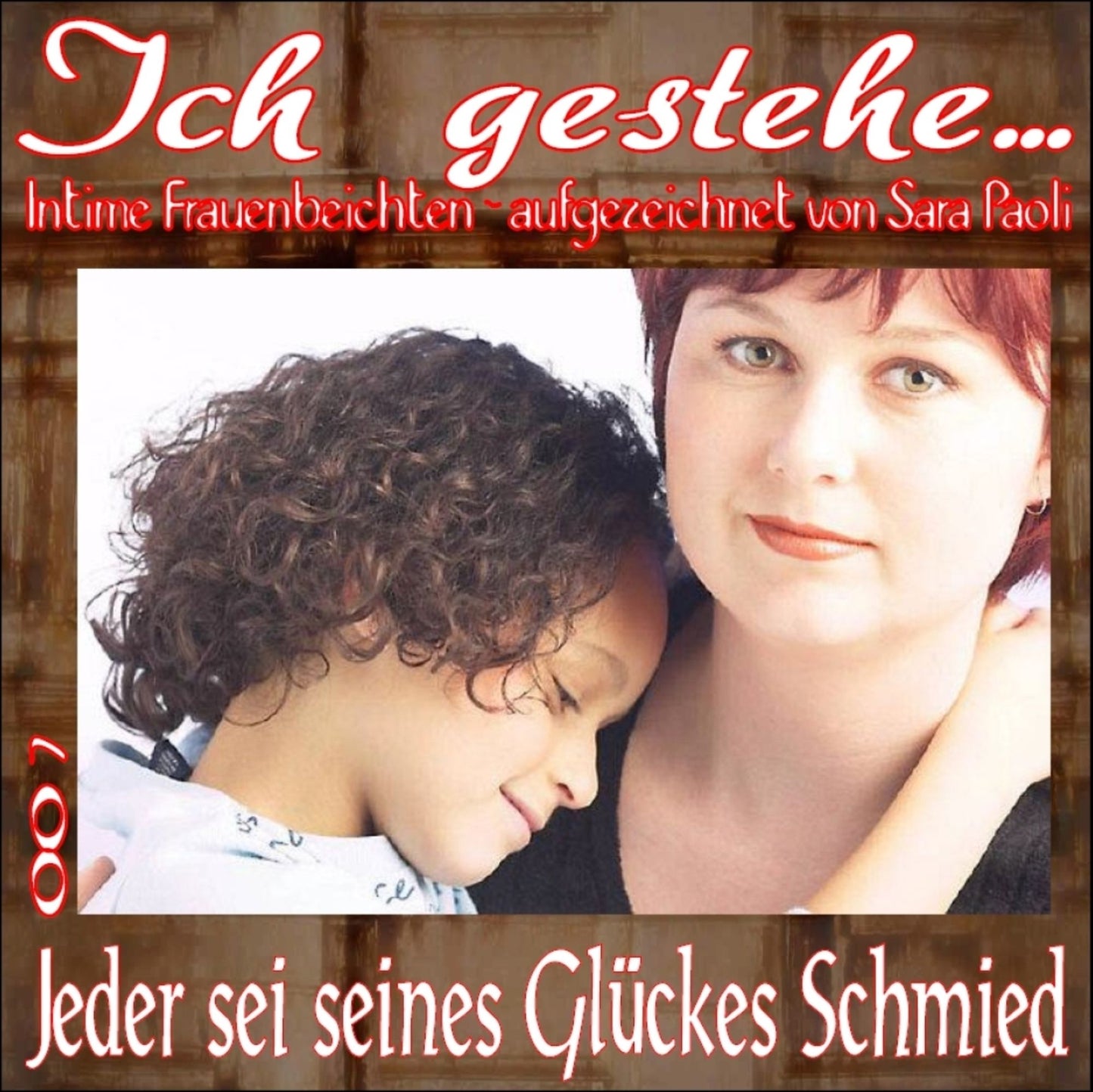 Ich gestehe 007 Jeder sei seines Glückes Schmied