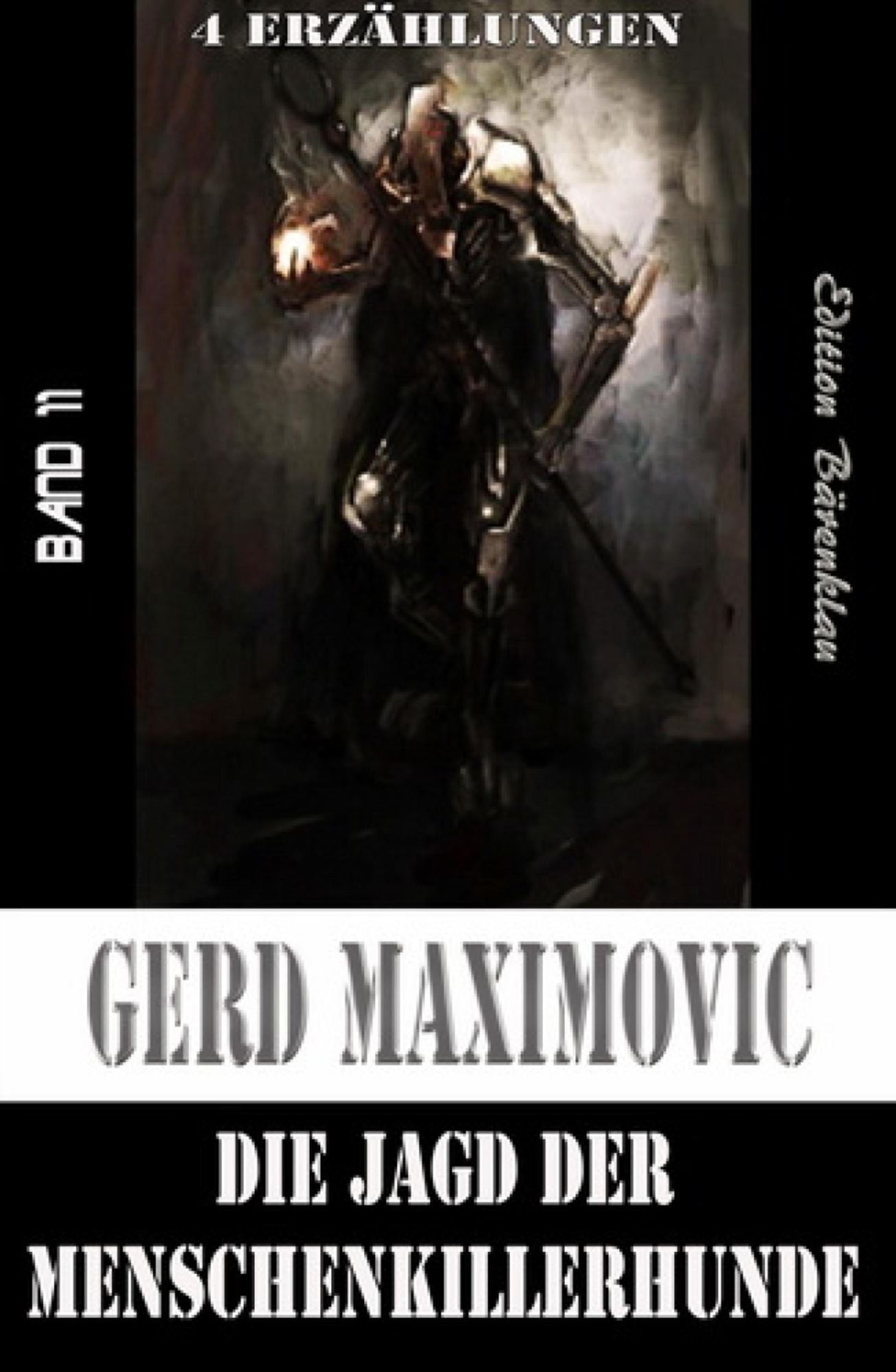 Die Jagd der Menschenkillerhunde: Cassiopeiapress Science Fiction