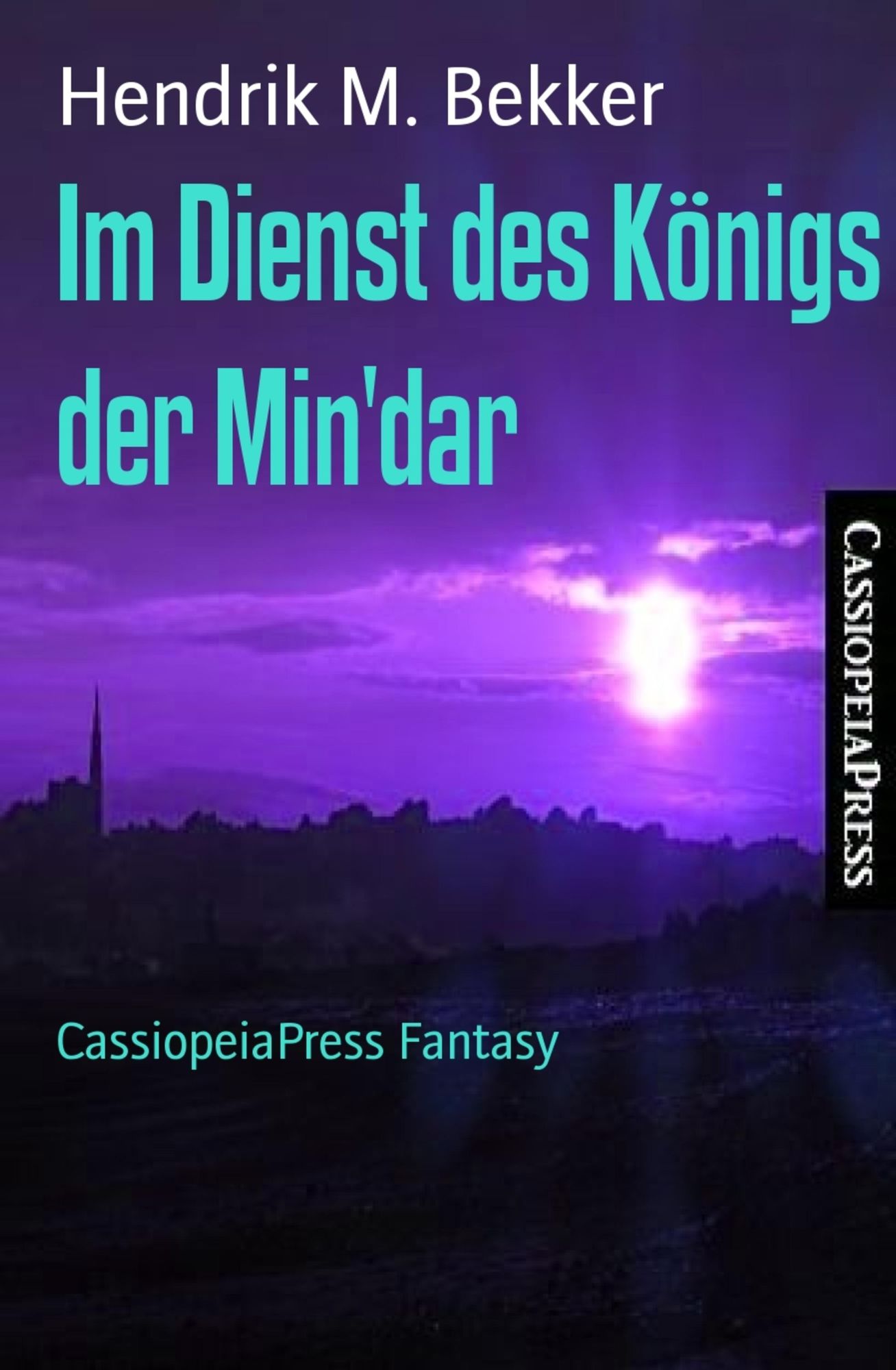 Im Dienst des Königs der Min'dar: CassiopeiaPress Fantasy