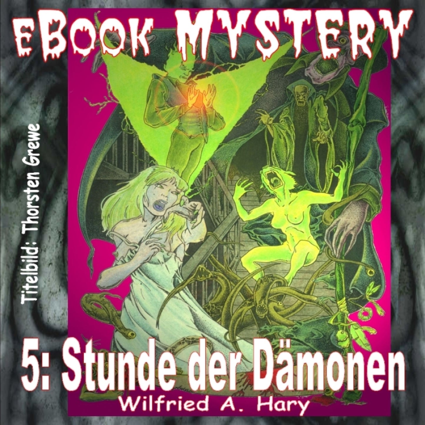 Mystery 005: Stunde der Dämonen