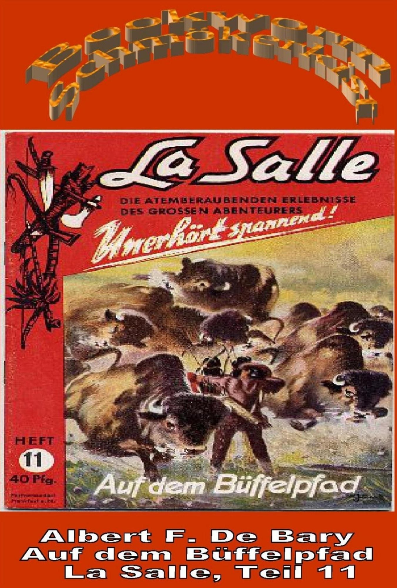 Auf dem Büffelpfad: La Salle 11