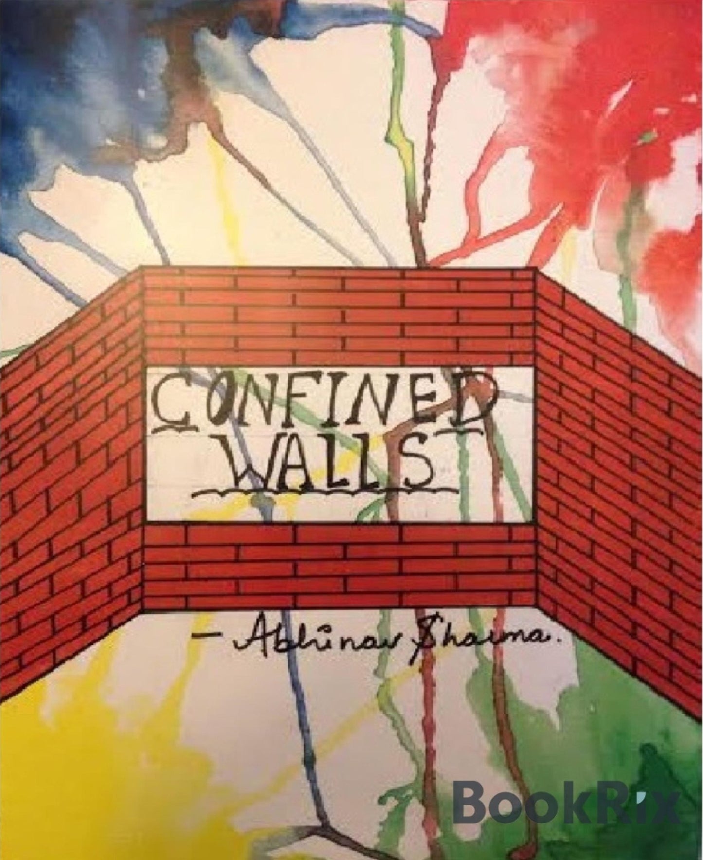 CONFINED WALLS: Life Is Cruel,Beautifully!