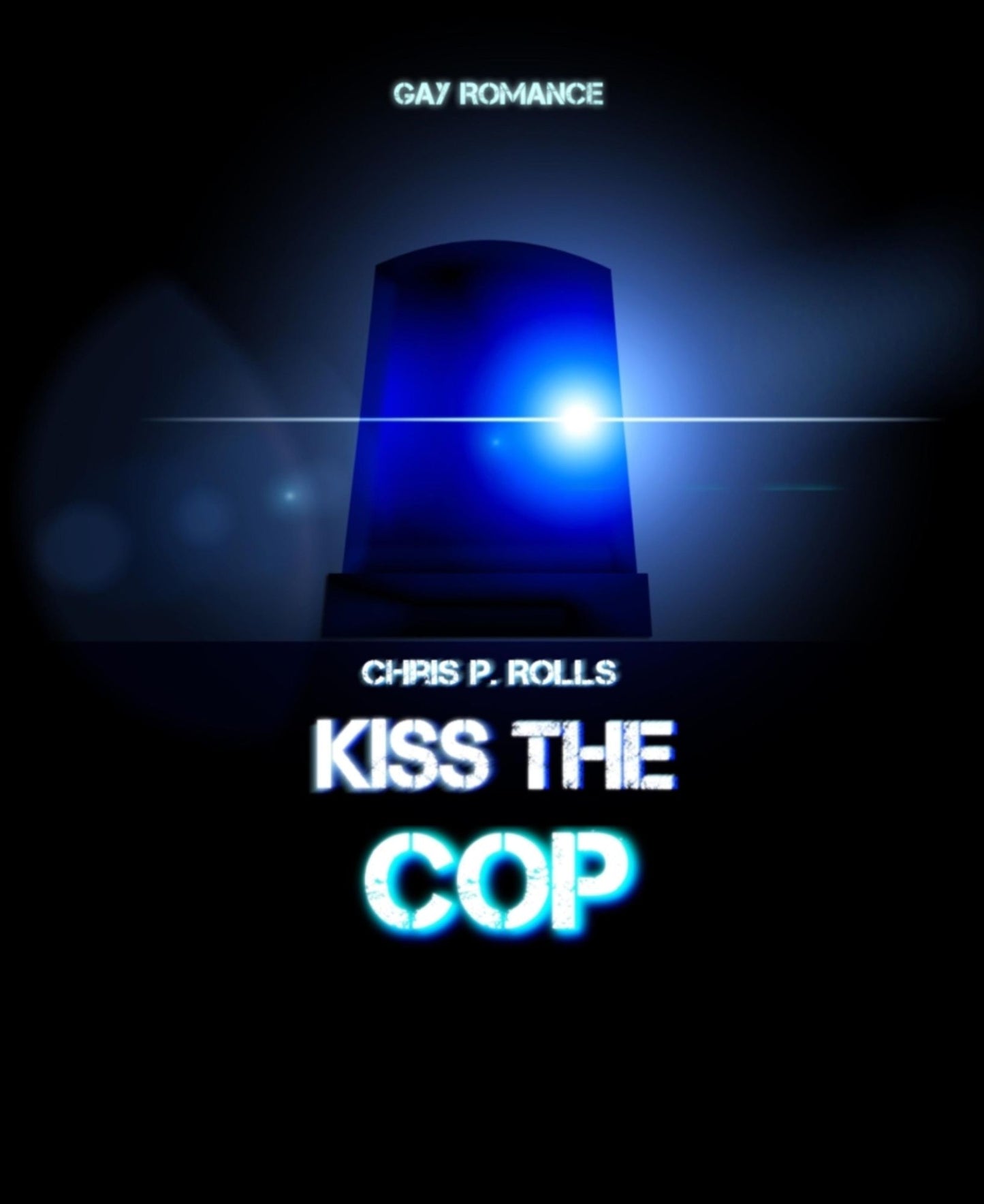 Kiss the cop: Gay Romance