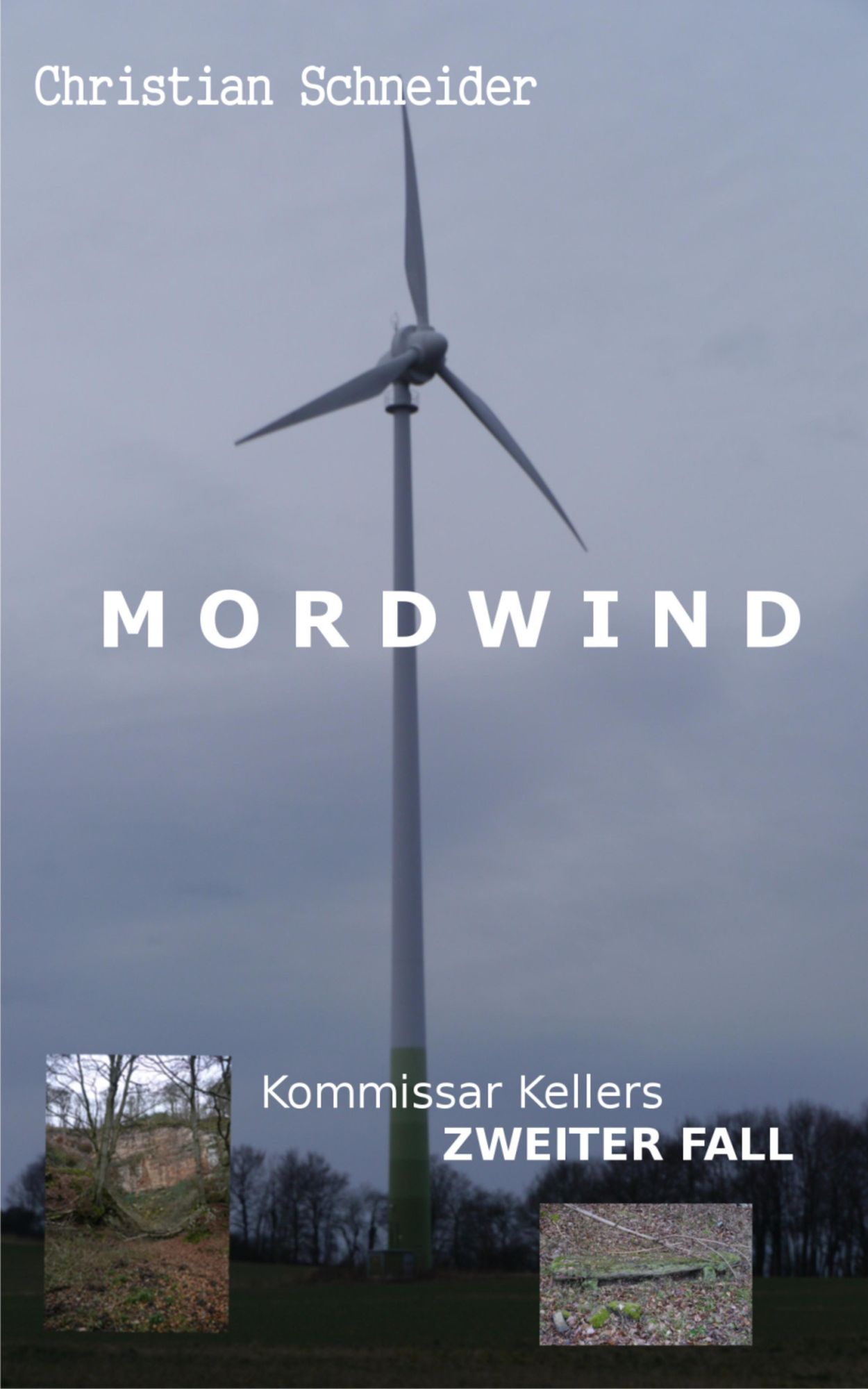 Mordwind: Kommissar Kellers zweiter Fall