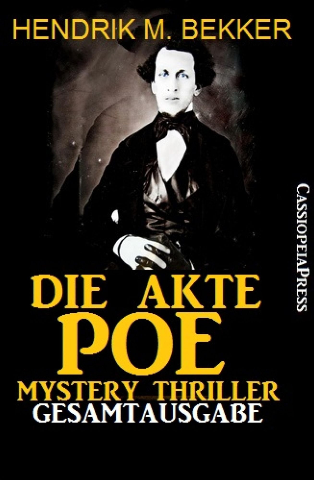 Die Akte Poe, Teil 1 und 2 - Mystery Thriller (Gesamtausgabe): Cassiopeiapress Spannung