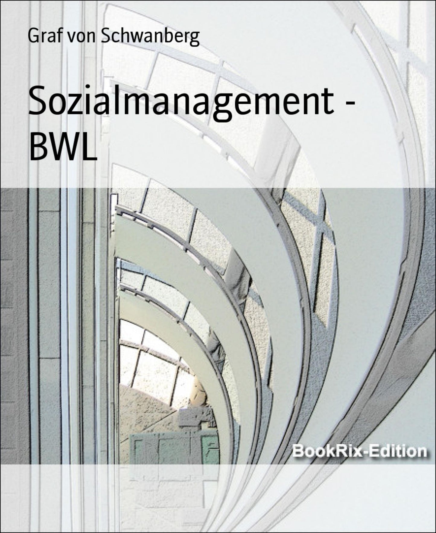 Sozialmanagement - BWL: Lösungen für das Fernstudium