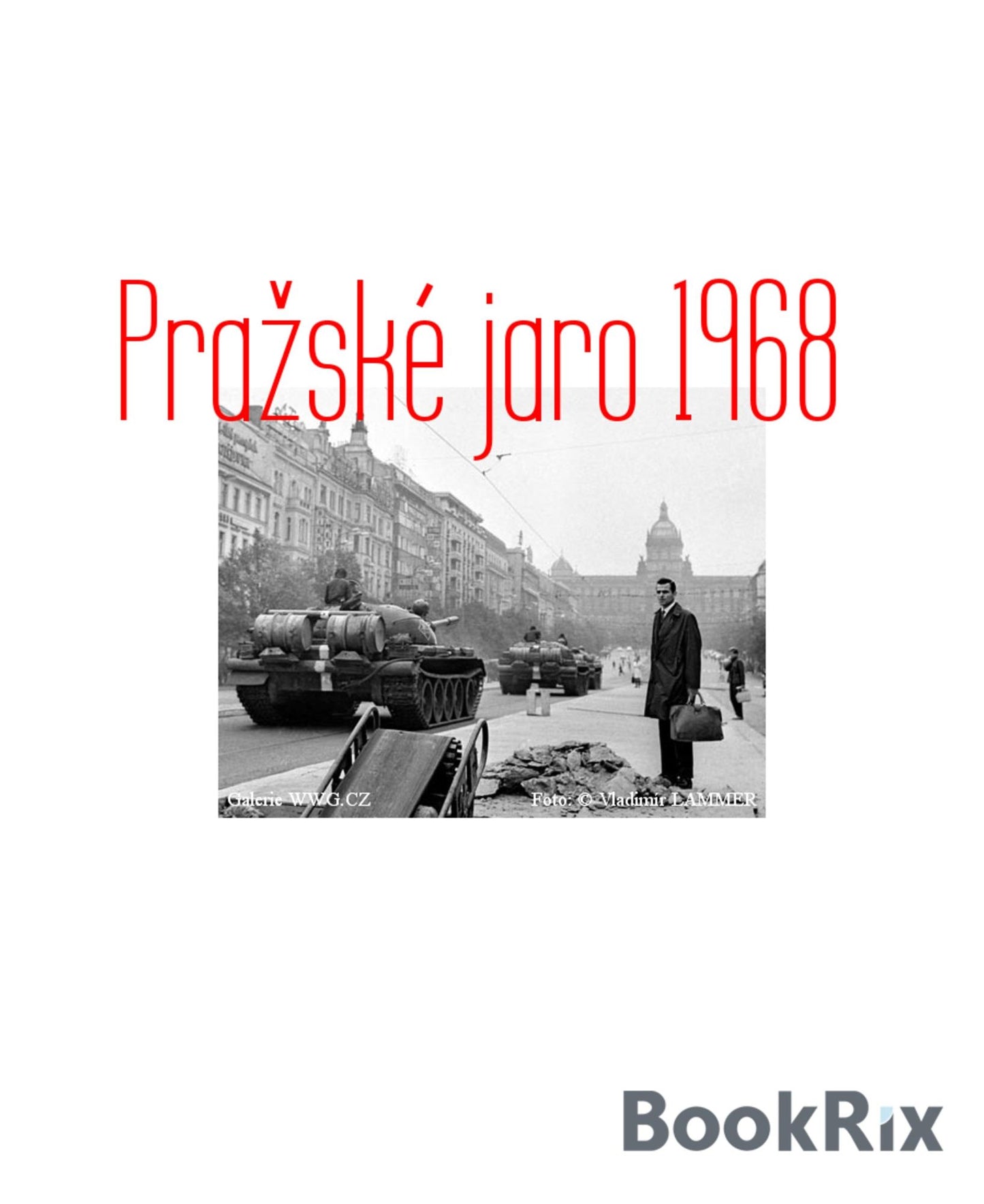 Prazské jaro 1968 (Leden 68-Kveten69)