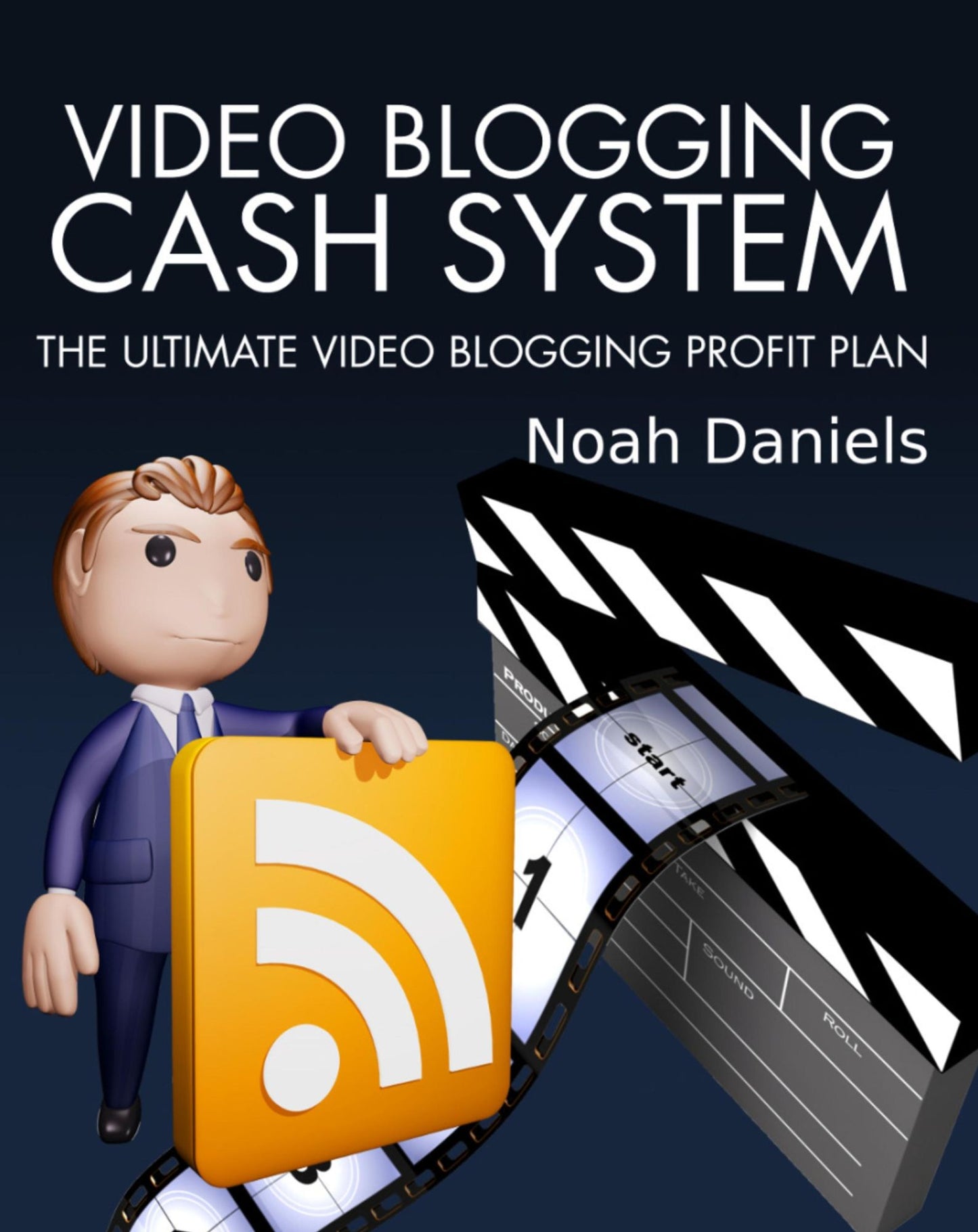 Video Blogging Cash System: The Ultimate Video Blogging Profit Plan