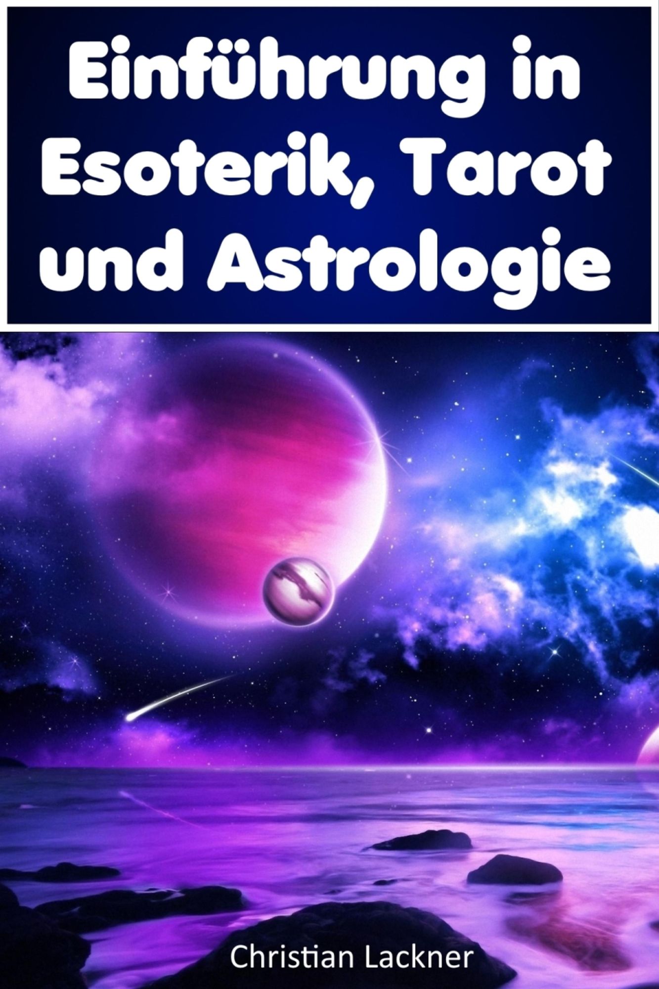 Einführung in Esoterik, Tarot und Astrologie