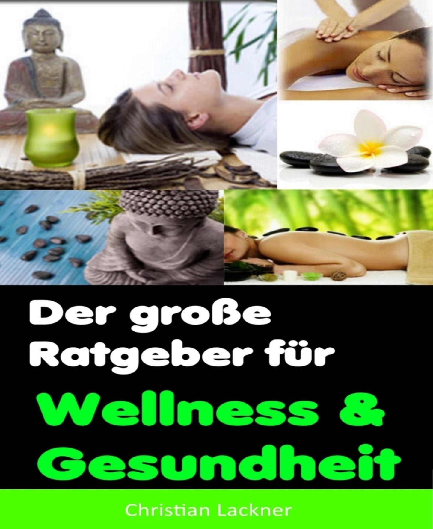 Der große Ratgeber für Wellness & Gesundheit