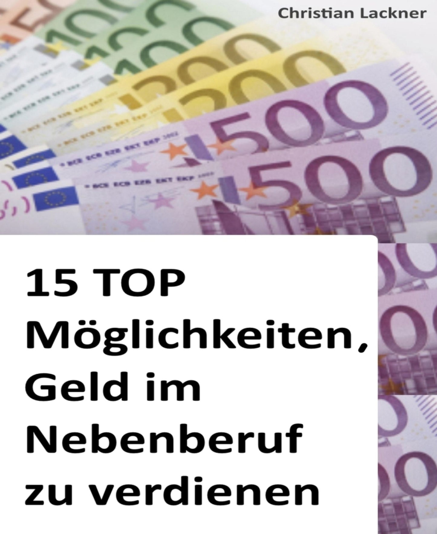 15 TOP Möglichkeiten, Geld im Nebenberuf zu verdienen
