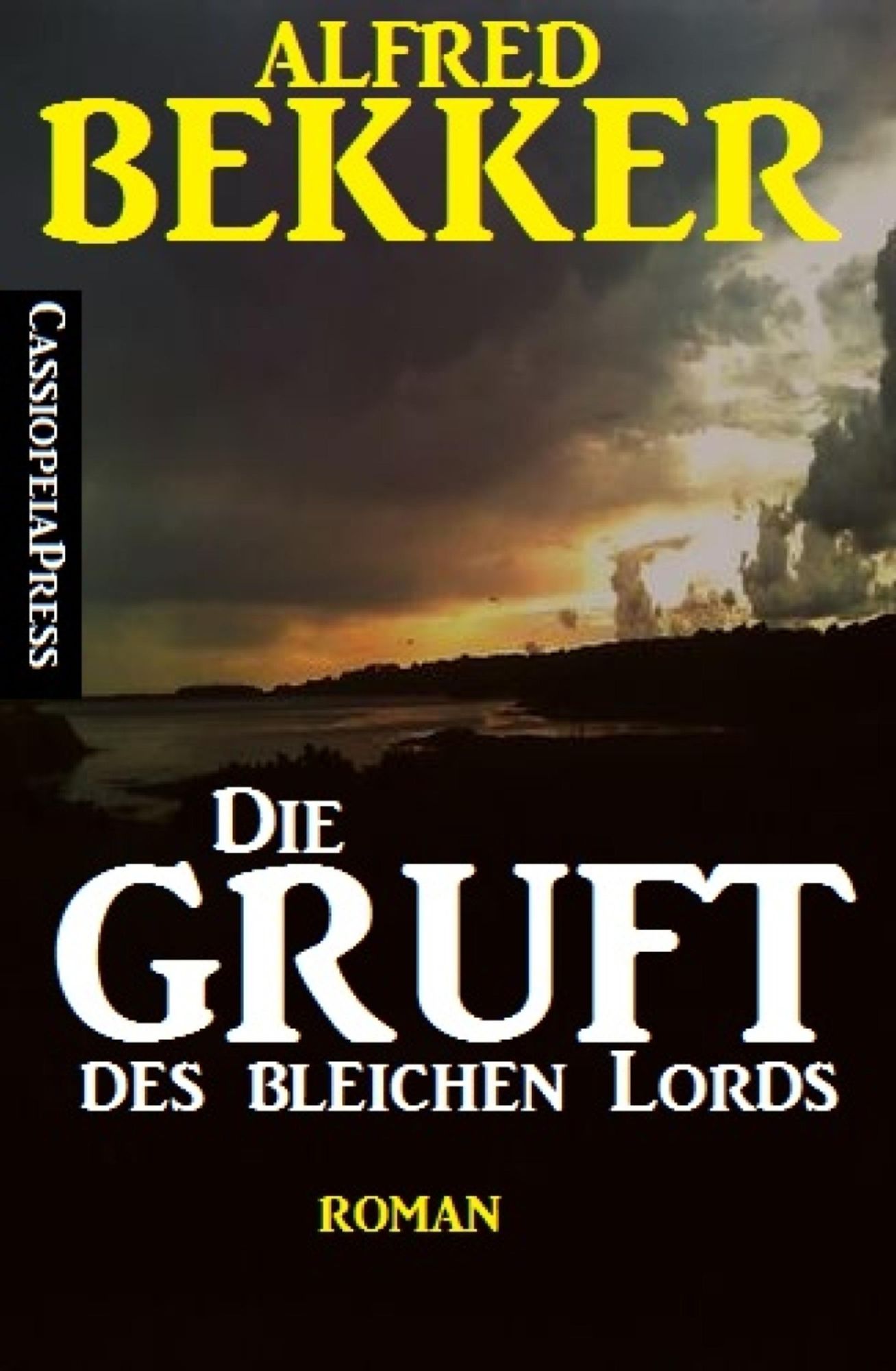 Die Gruft des bleichen Lords: Roman: Cassiopeiapress Romantic Thriller