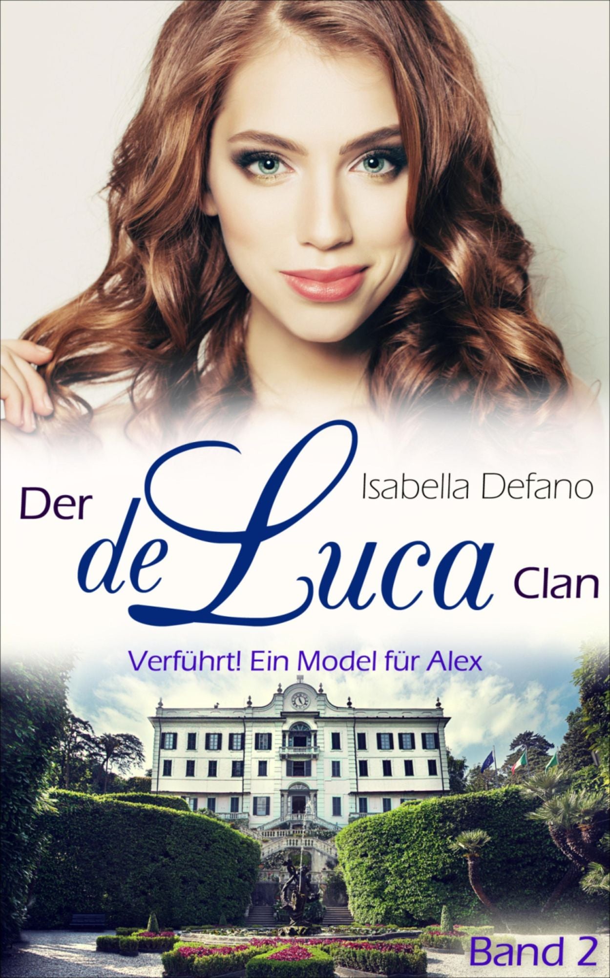 Verführt! Ein Model für Alex: Der de Luca Clan (Band 2)