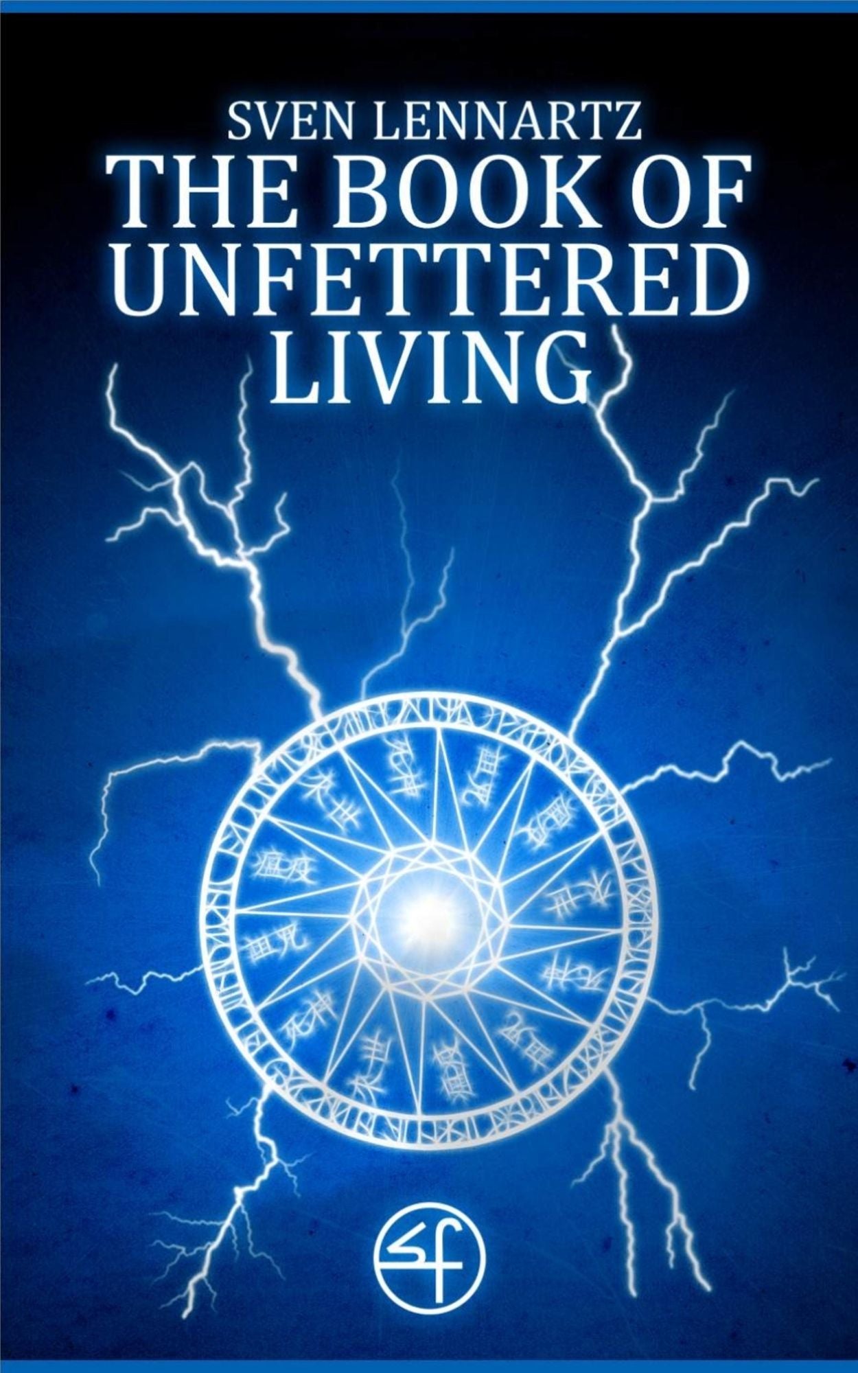 The Book of Unfettered Living