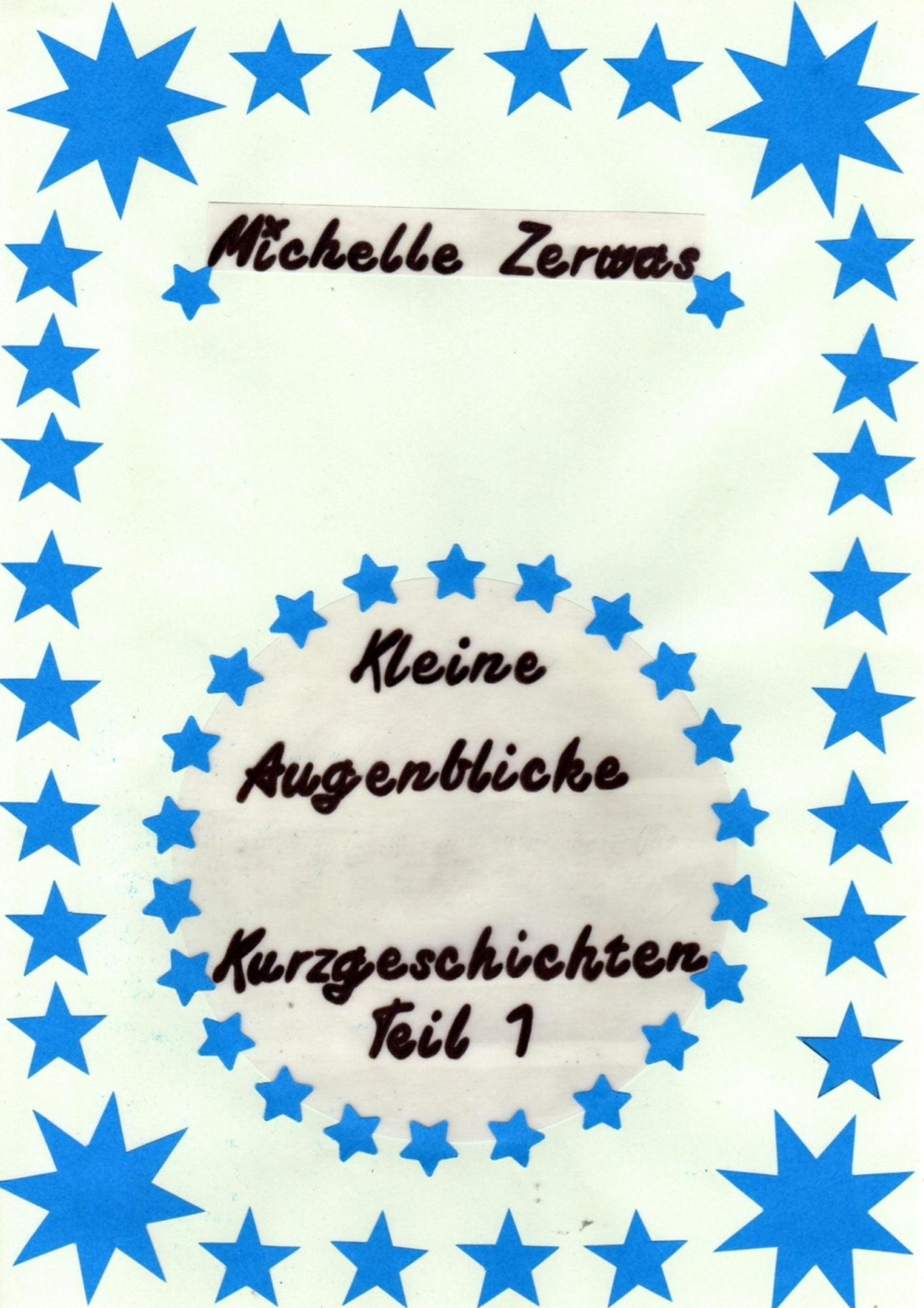 Kleine Augenblicke: Kurzgeschichten Teil 1