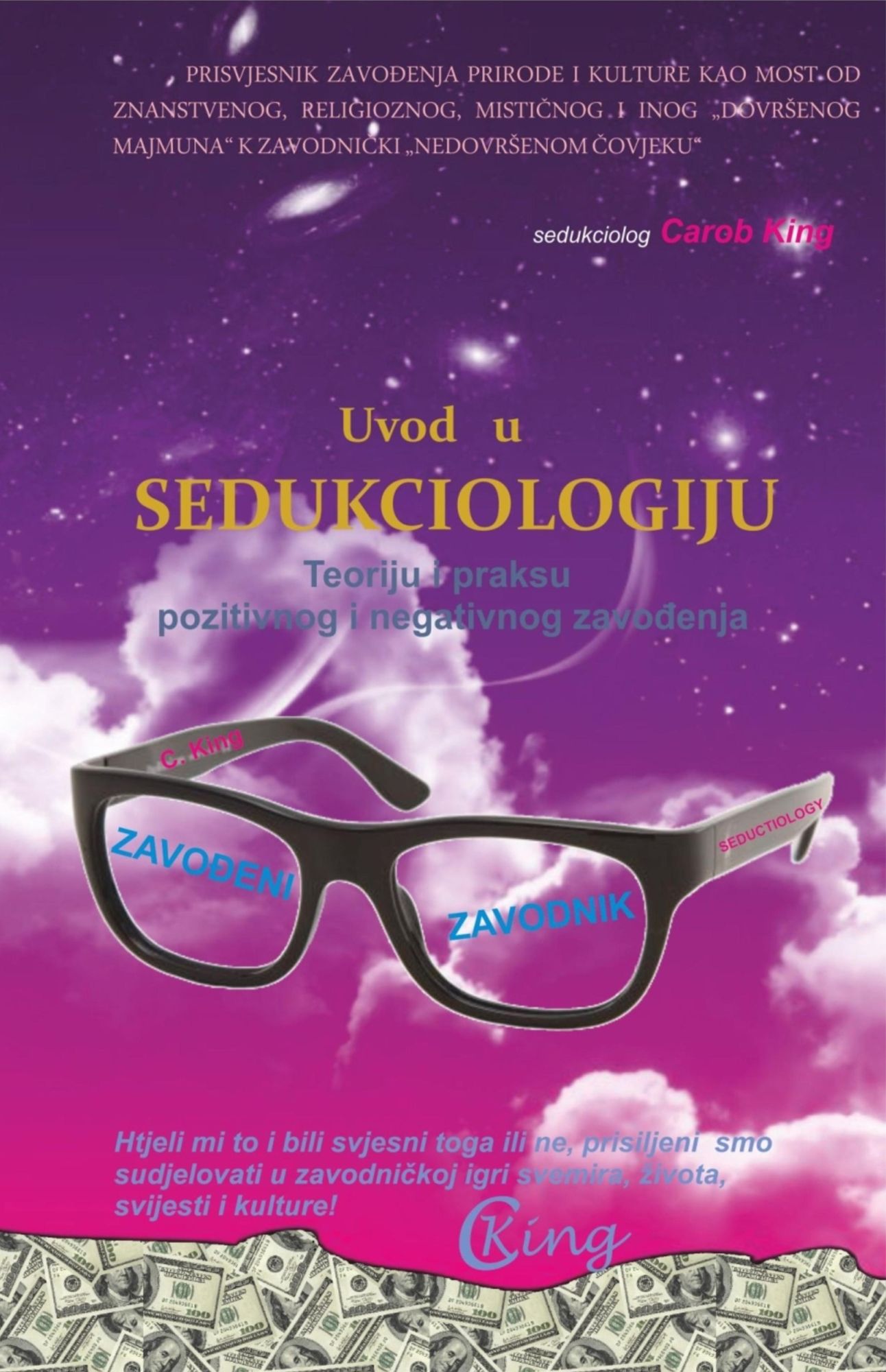 UVOD U SEDUKCIOLOGIJU - Teoriju i praksu pozitivnog i negativnog zavo: Kako postati osvije
