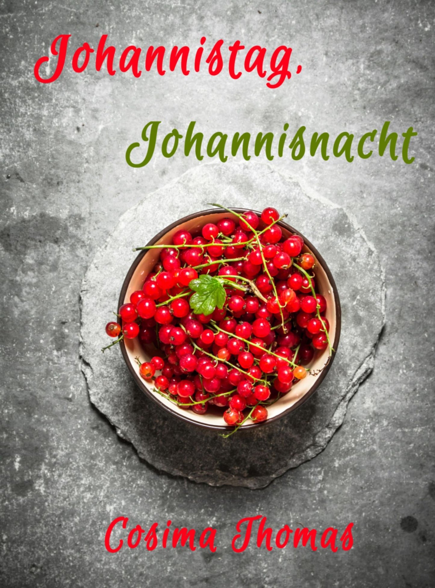 Johannistag, Johannisnacht