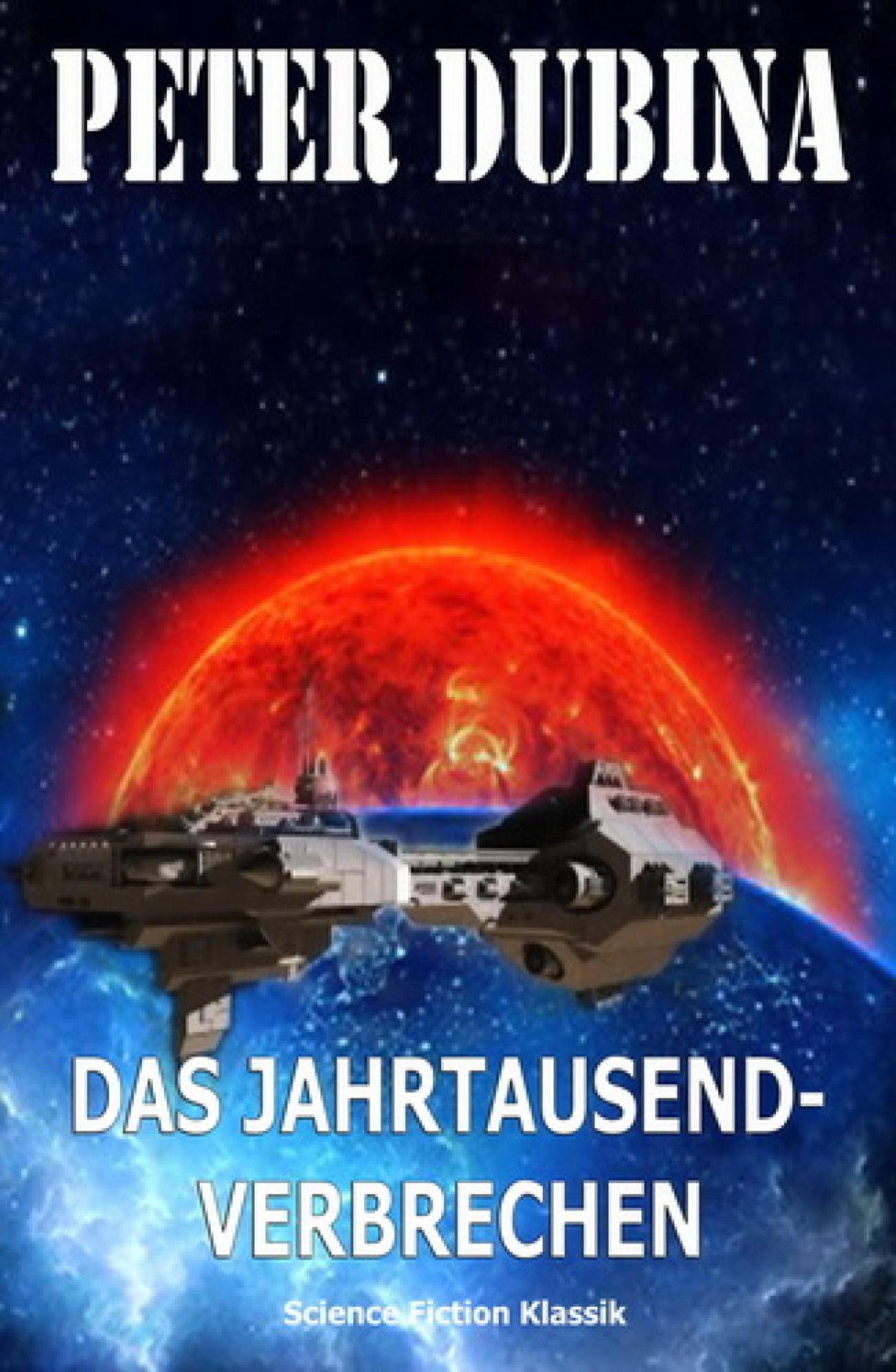 Das Jahrtausend-Verbrechen: Cassiopeiapress Science Fiction/ Edition Bärenklau