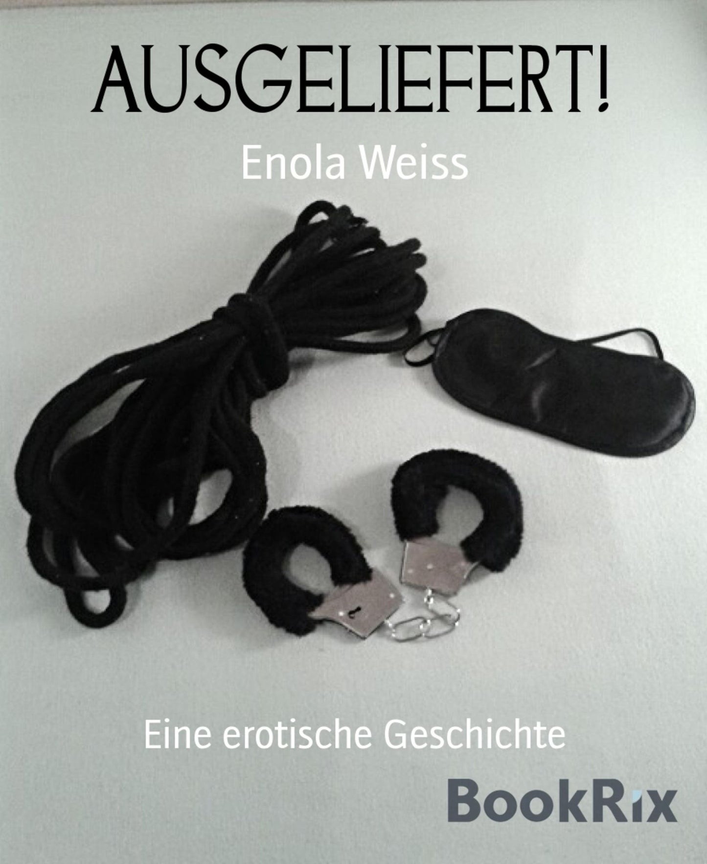 AUSGELIEFERT!: Eine erotische Geschichte