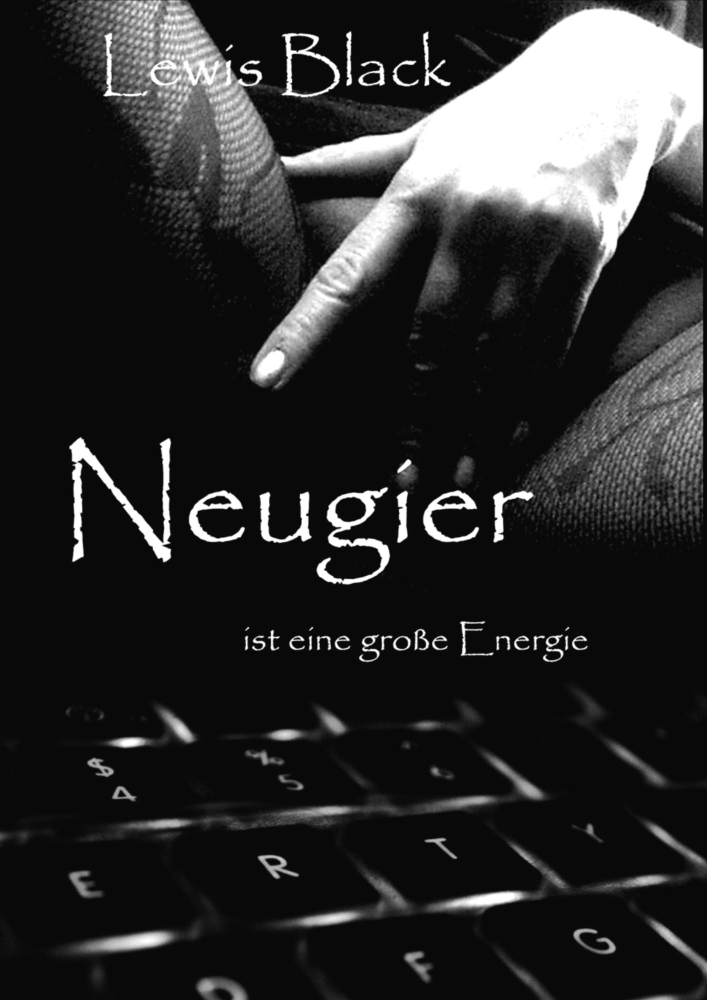 Neugier: ist eine große Energie