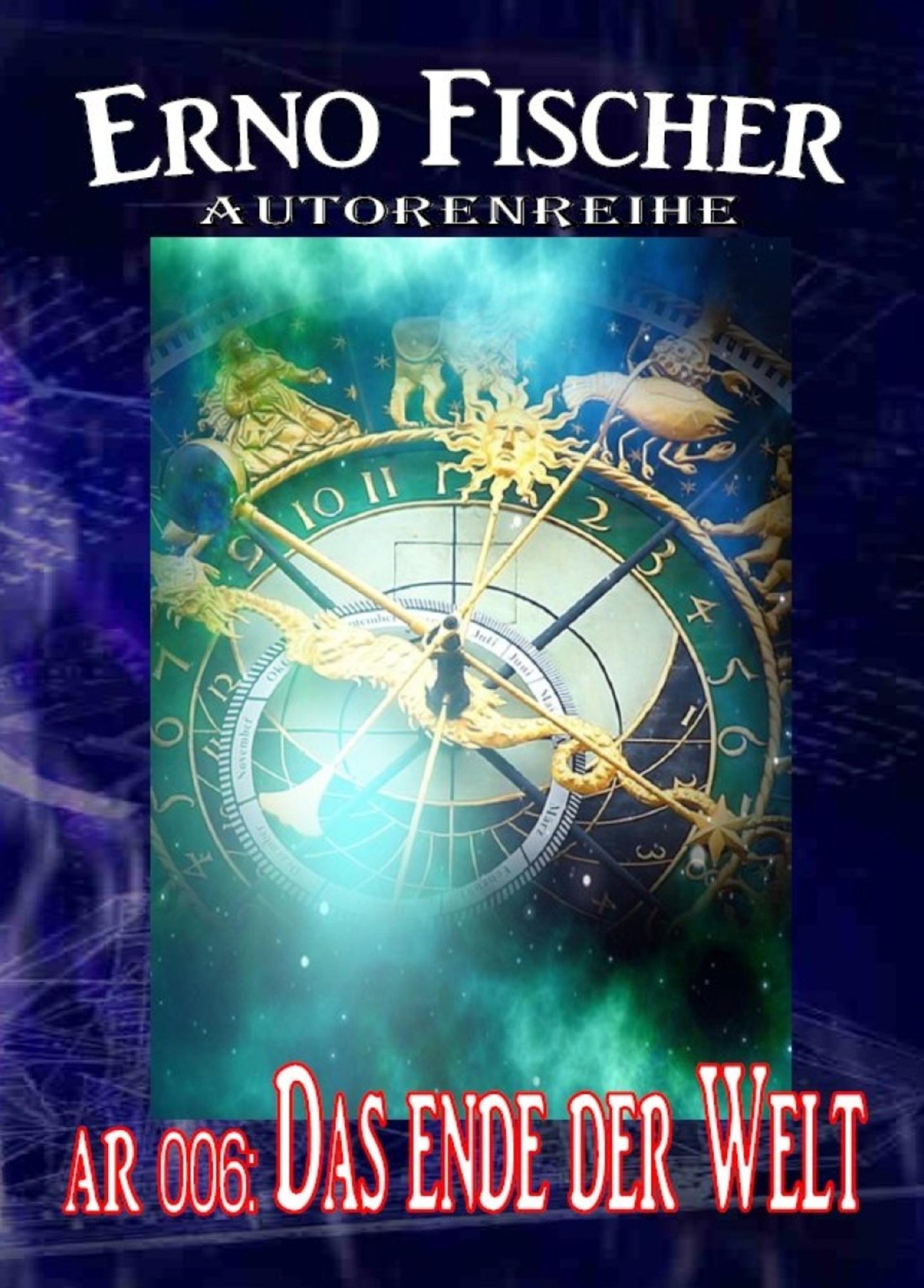 AR 006: Das Ende der Welt