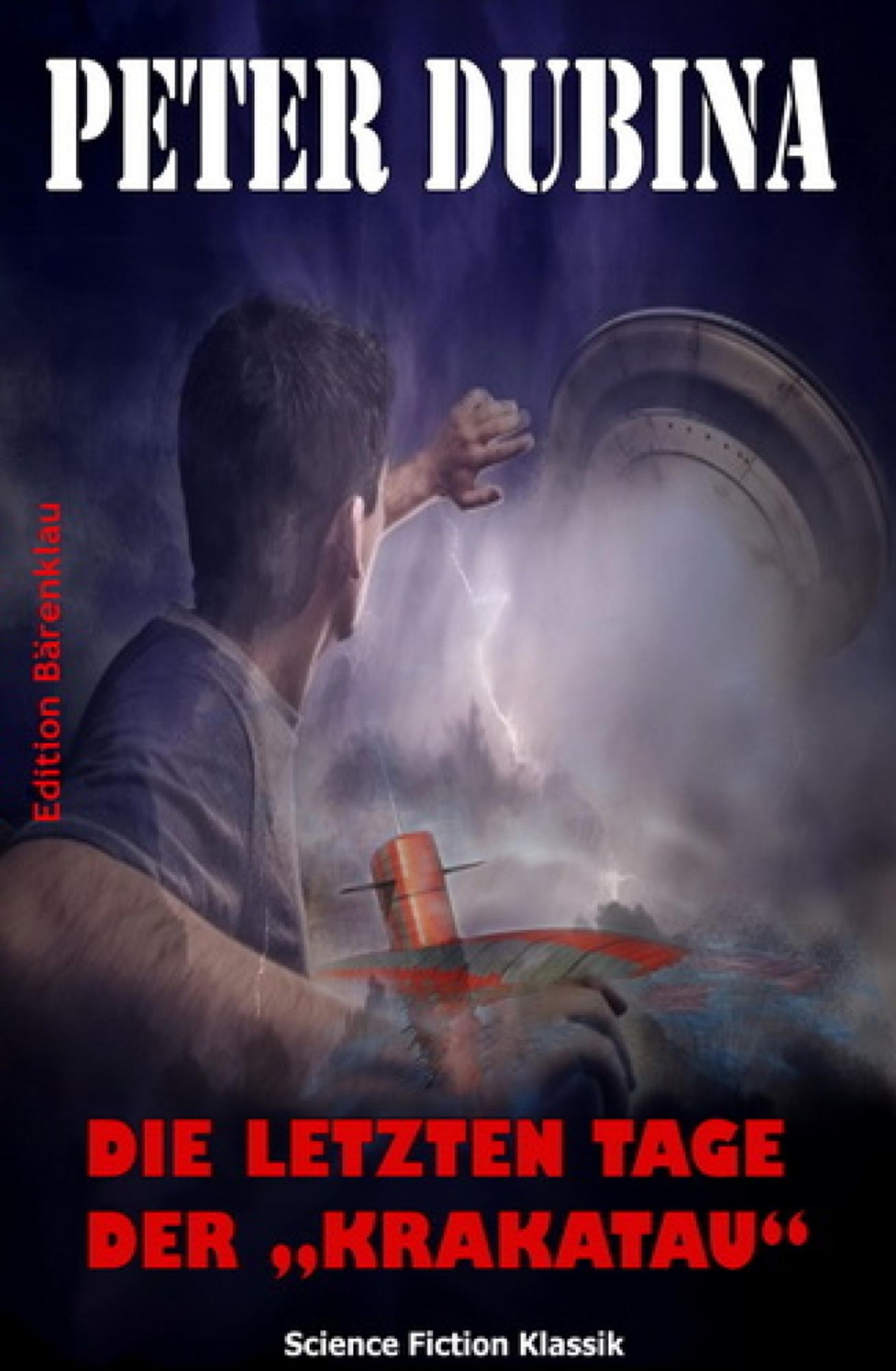 Die letzten Tage der "Krakatau": Cassiopeiapress Science Fiction/ Edition Bärenklau