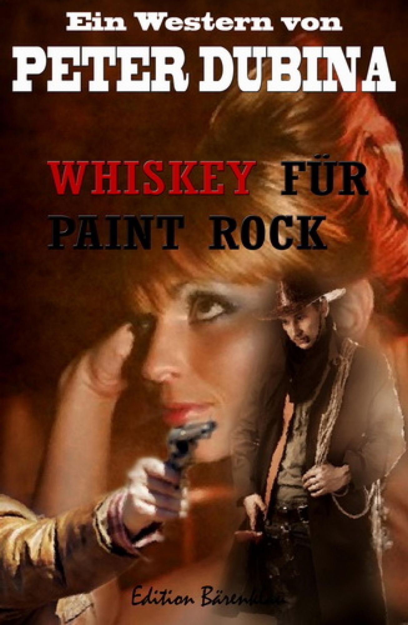 Whiskey für Paint Rock: Cassiopeiapress Western/ Edition Bärenklau