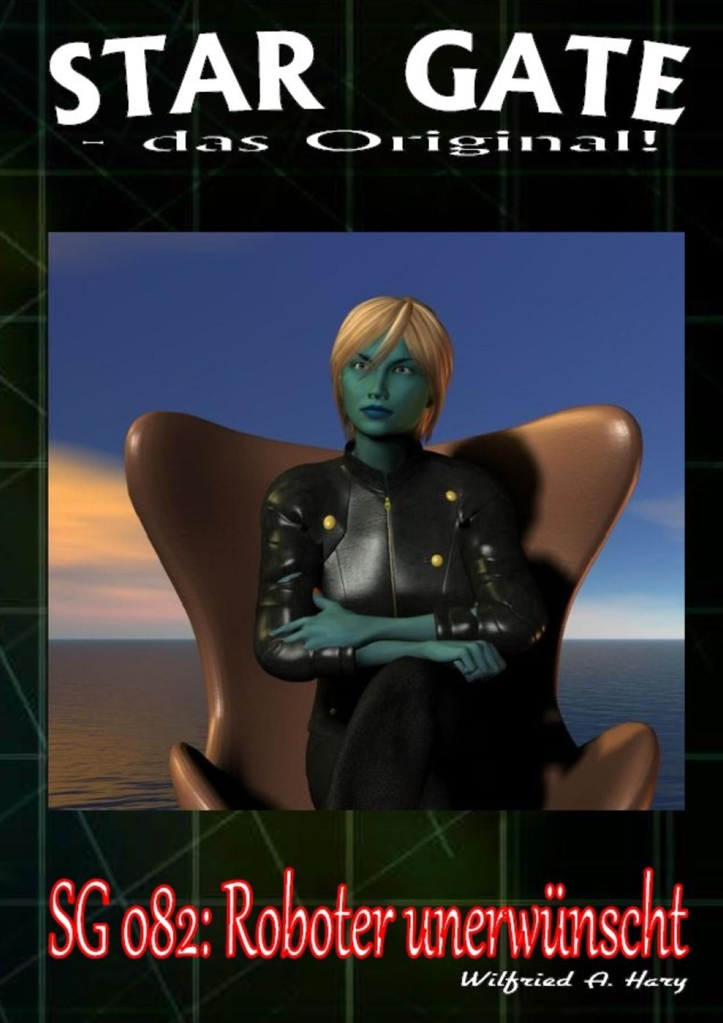 STAR GATE 082: Roboter unerwünscht