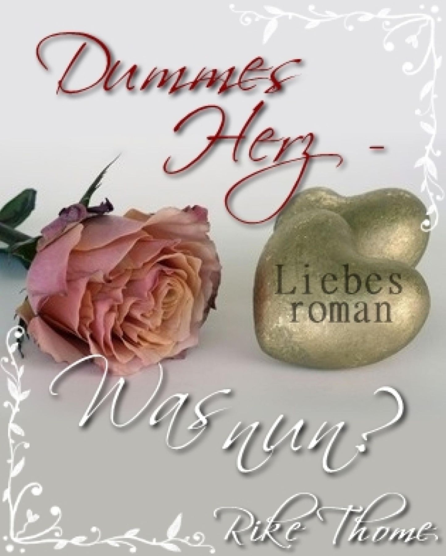 -Dummes Herz- Was nun?: erotische Liebesgeschichte