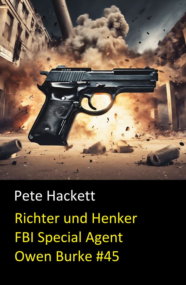 Richter und Henker: FBI Special Agent Owen Burke #45: Cassiopeiapress Krimi