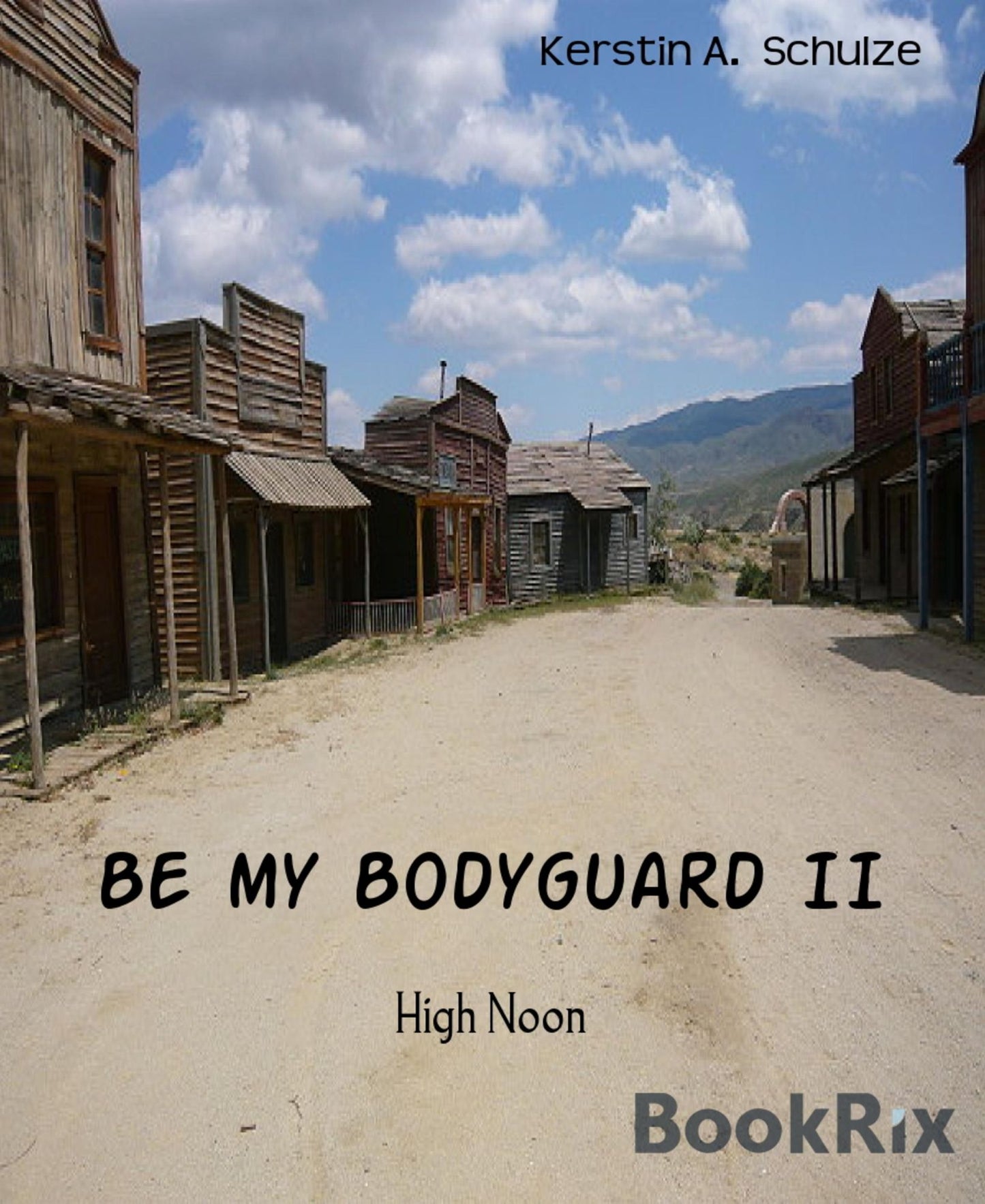 Be my Bodyguard II: High Noon