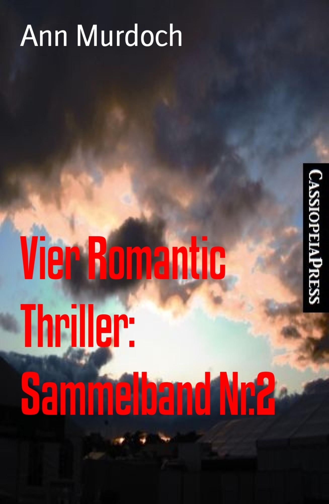 Vier Romantic Thriller: Sammelband Nr.2: Cassiopeiapress Spannung