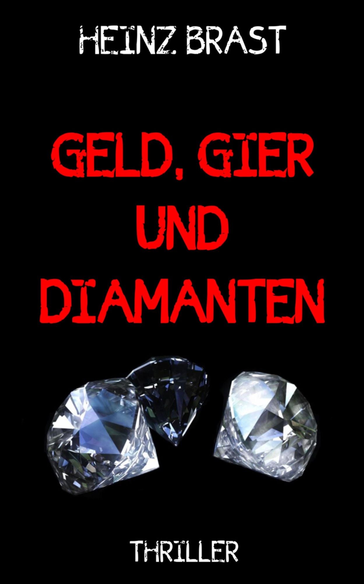 Geld, Gier und Diamanten