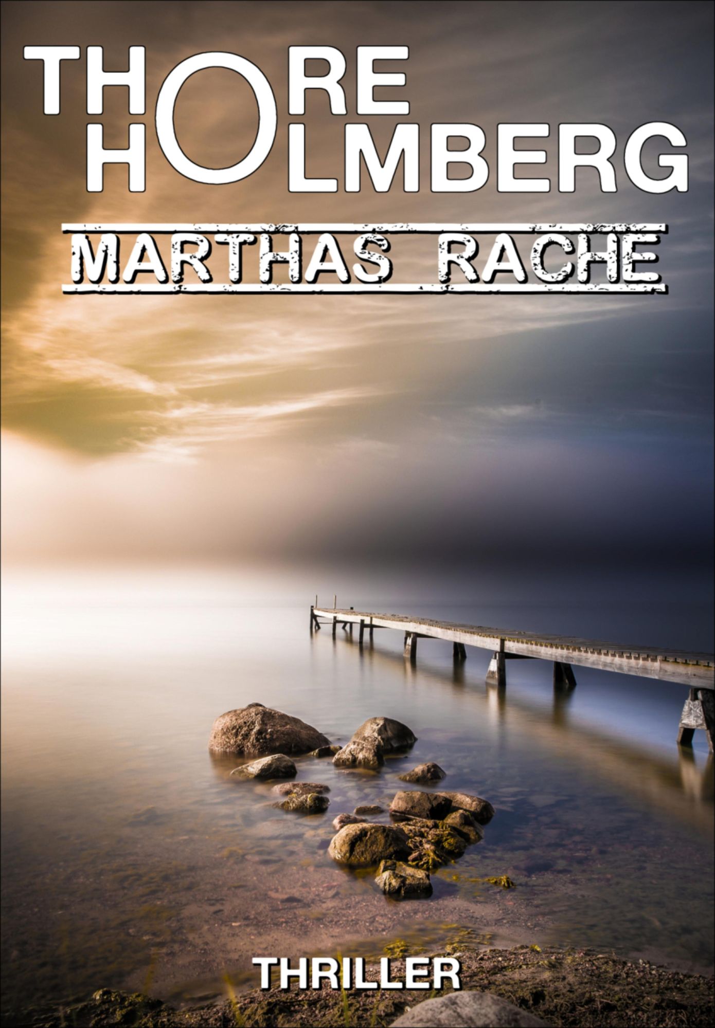 Marthas Rache: Thriller
