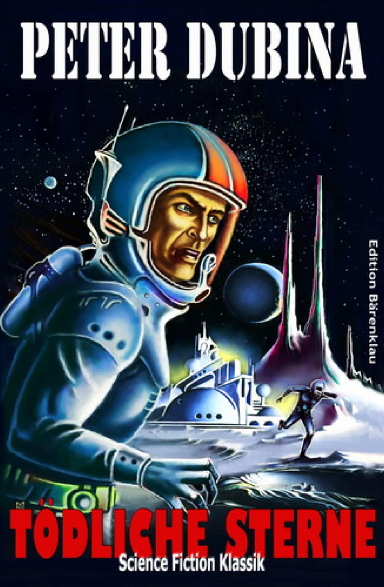 Tödliche Sterne: Cassiopeiapress Science Fiction/ Edition Bärenklau