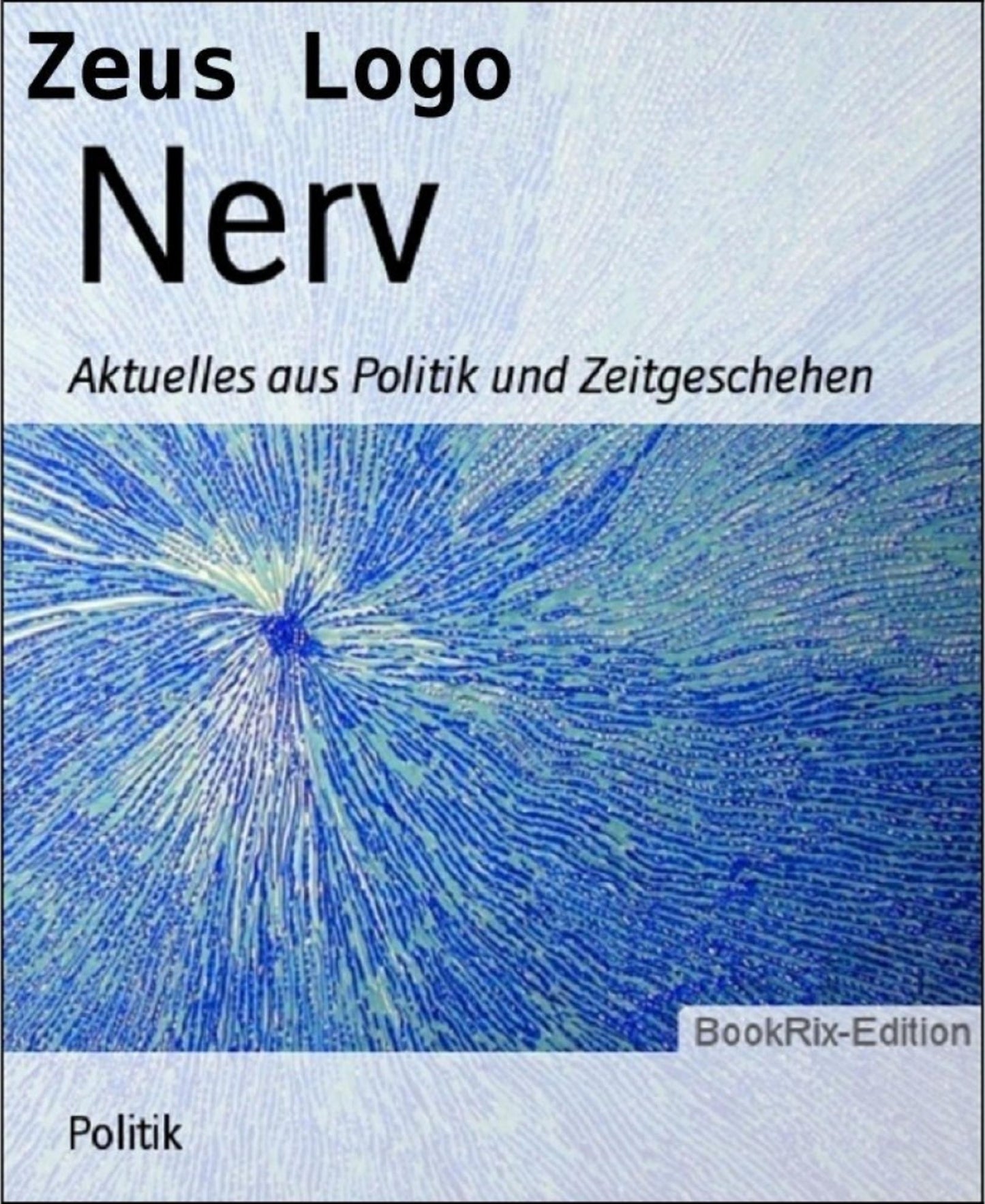 Nerv: Aktuelles aus Politik und Zeitgeschehen
