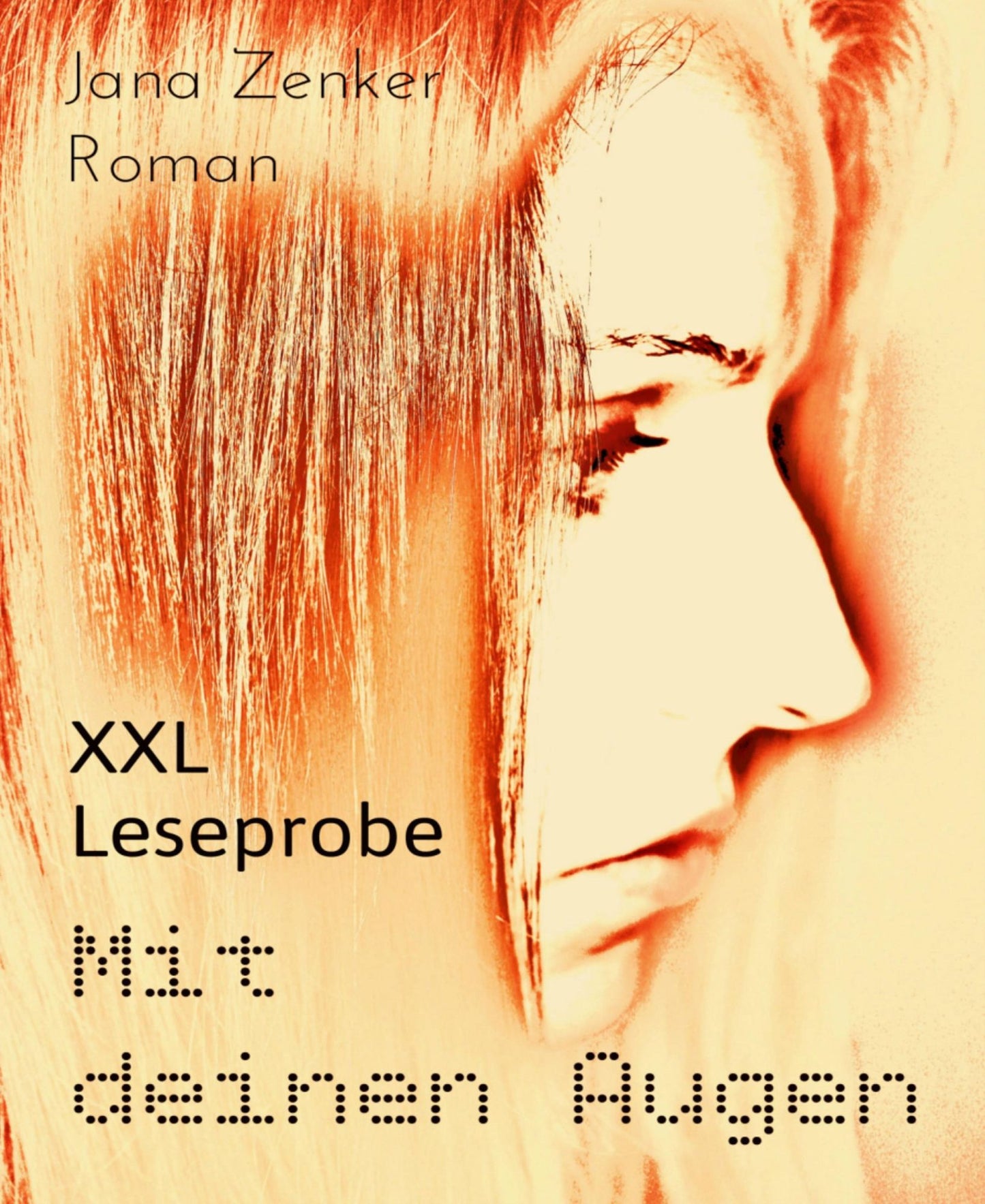 Mit deinen Augen, XXL Leseprobe